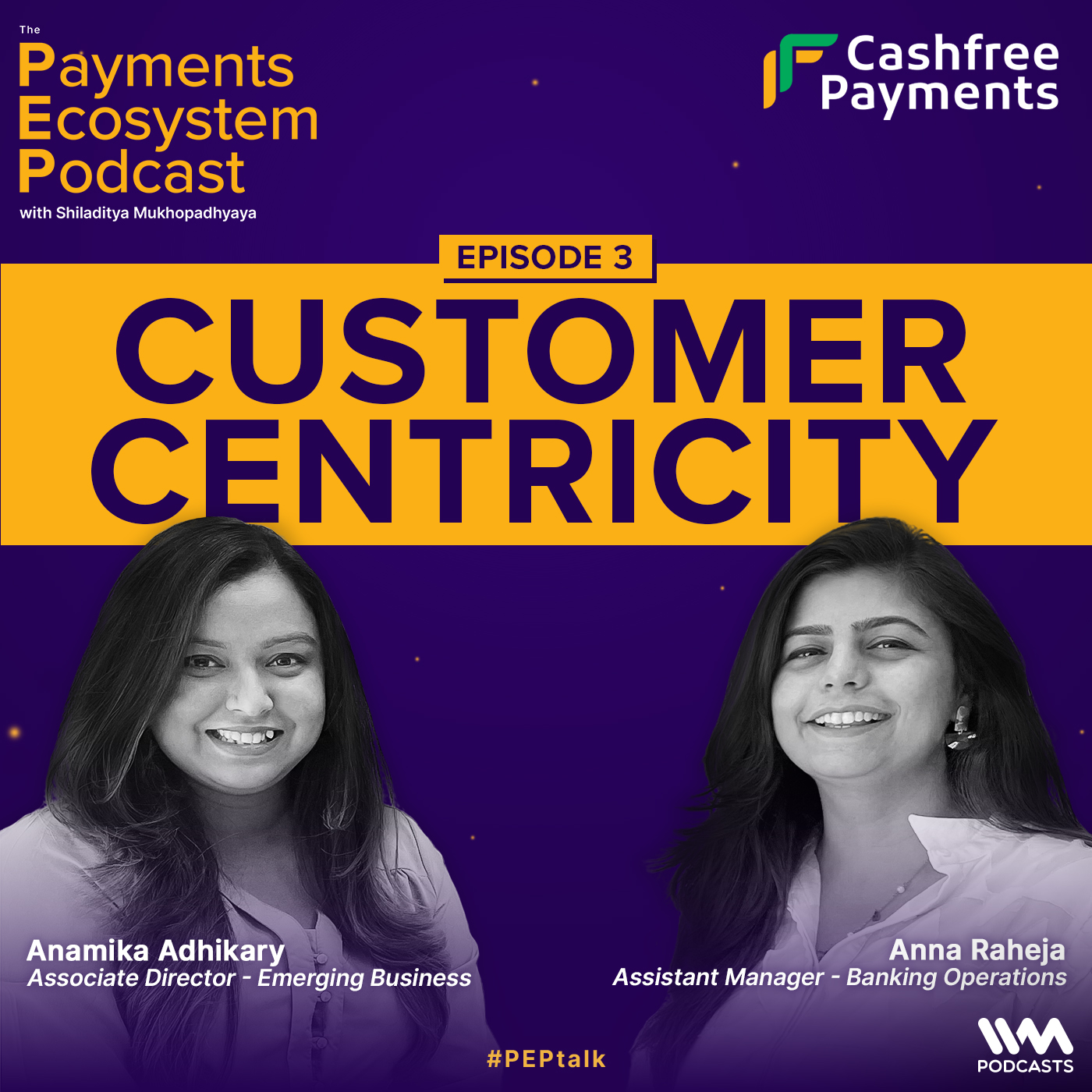 Customer-centricity ft. Anamika Adhikary & Anna Raheja