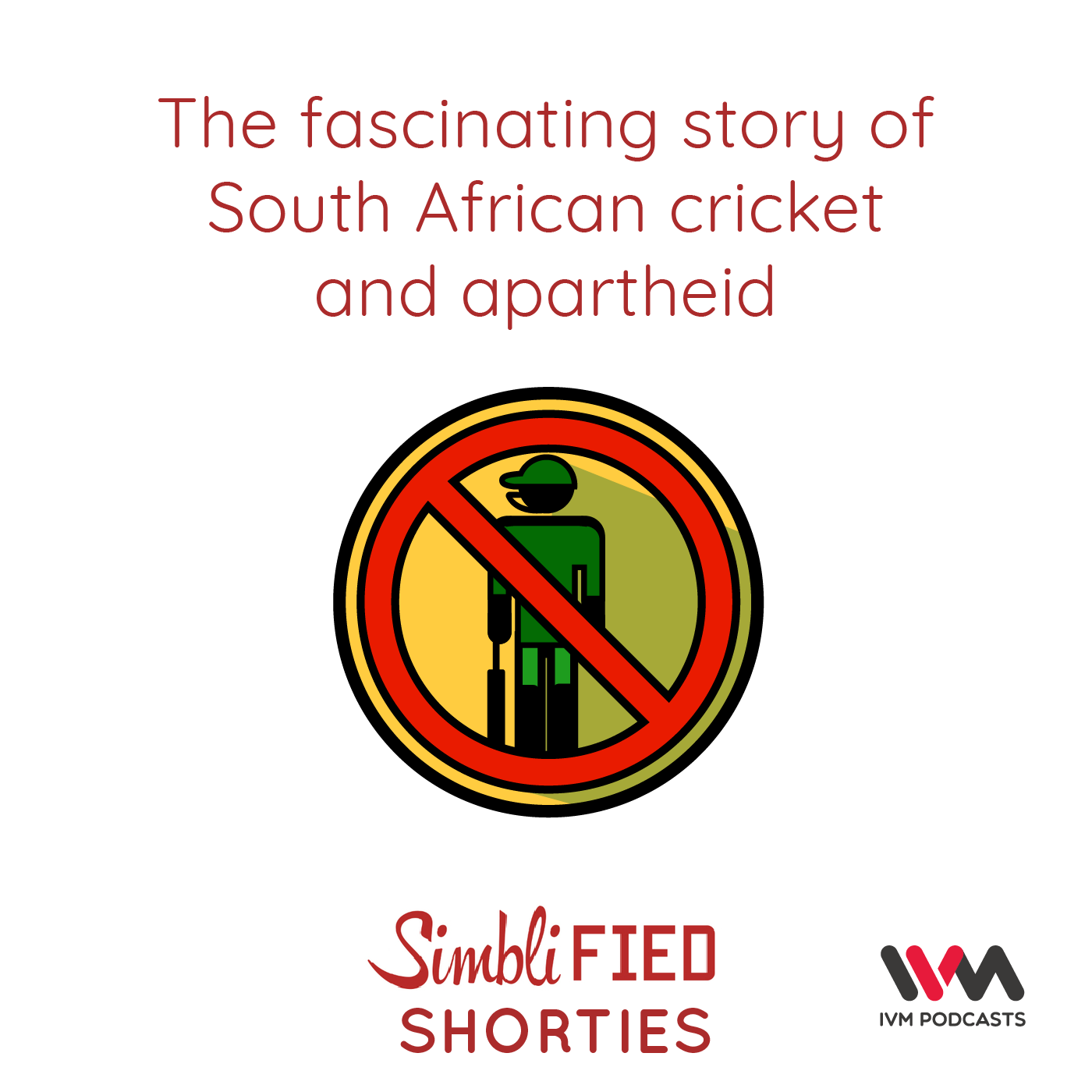 Ep. 147: The fascinating story of South African cricket and apartheid