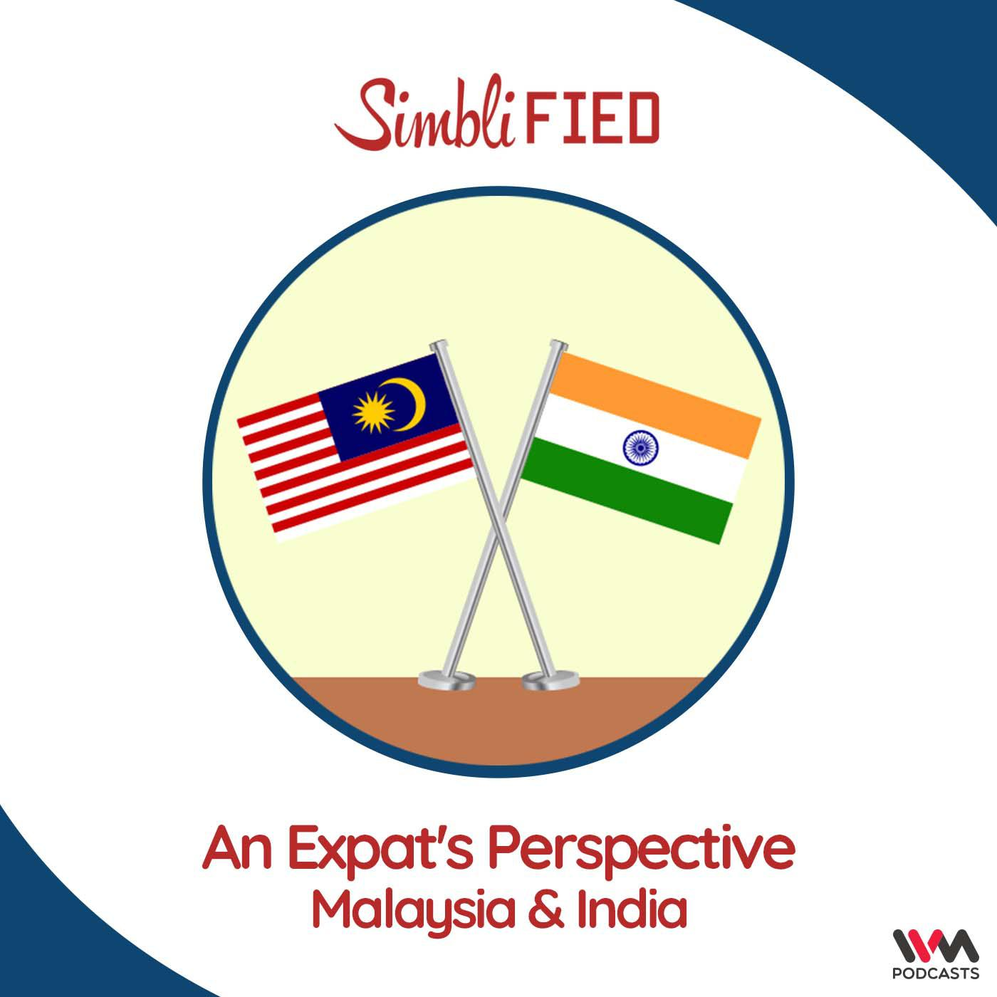 An Expat’s Perspective: Malaysia & India
