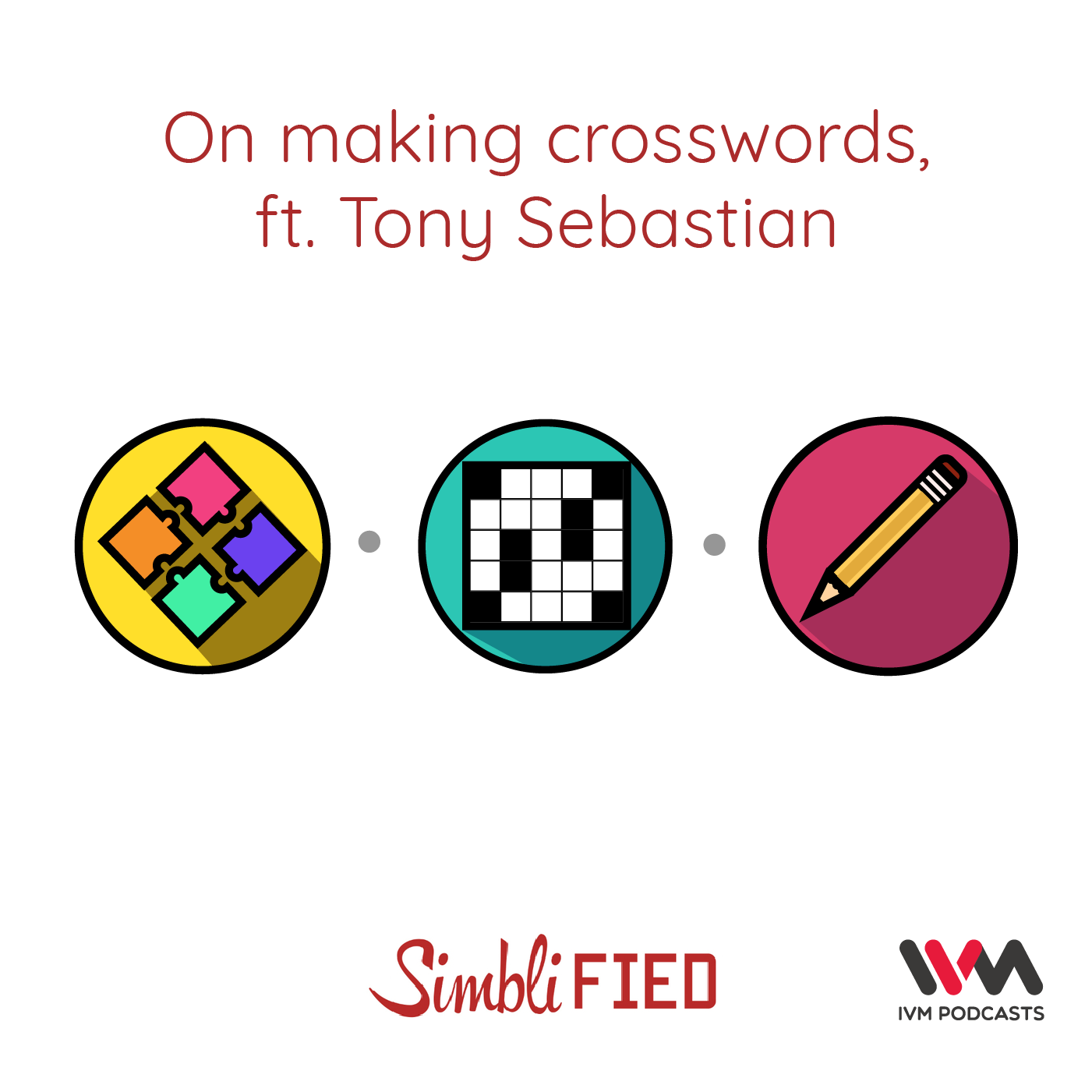 Ep. 146: On making crosswords, ft. Tony Sebastian