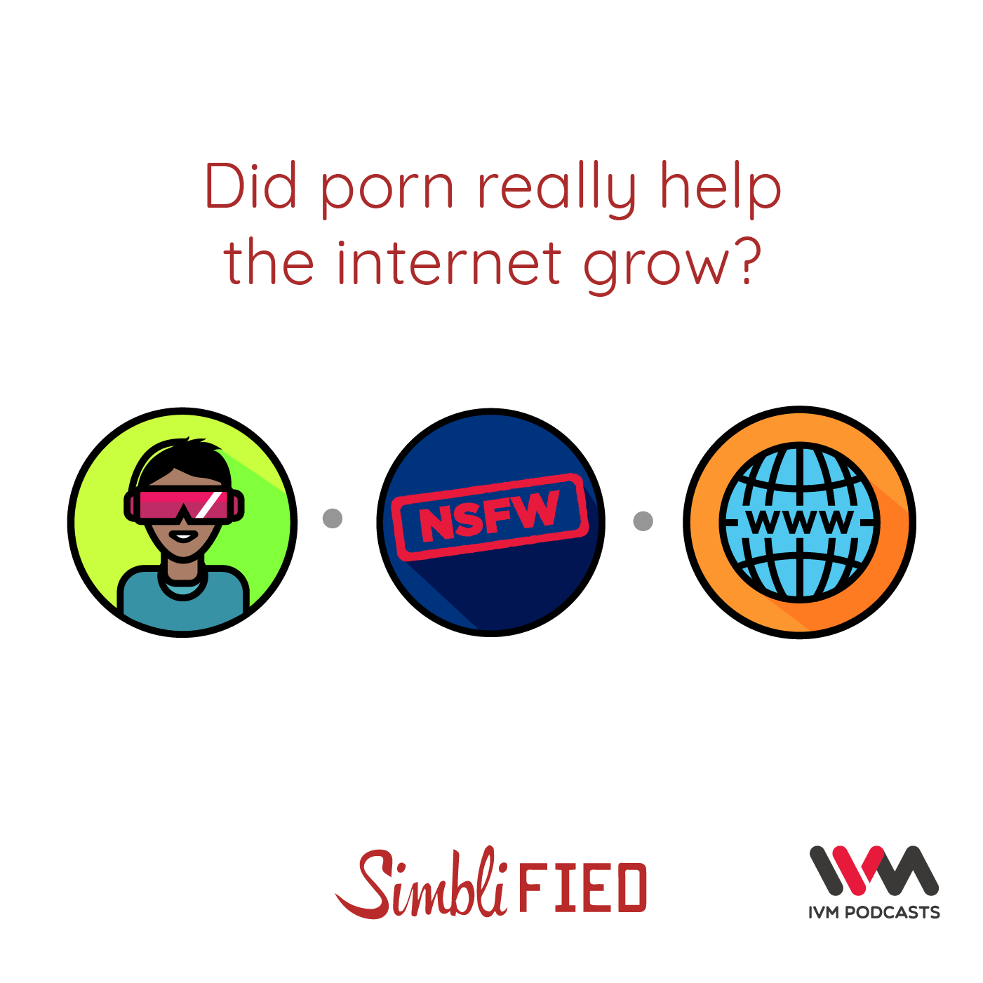 Ep. 160: Did porn really help the internet grow?