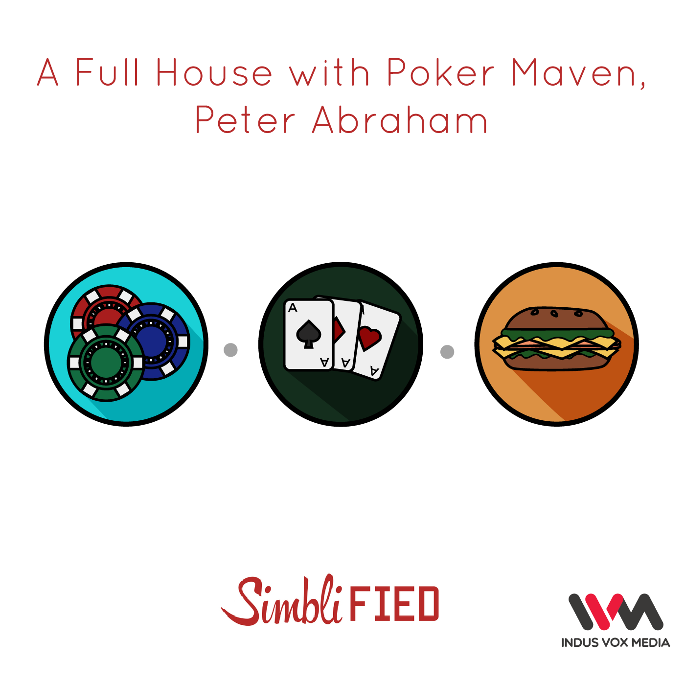 Ep. 66: A Full House with Poker Maven, Peter Abraham