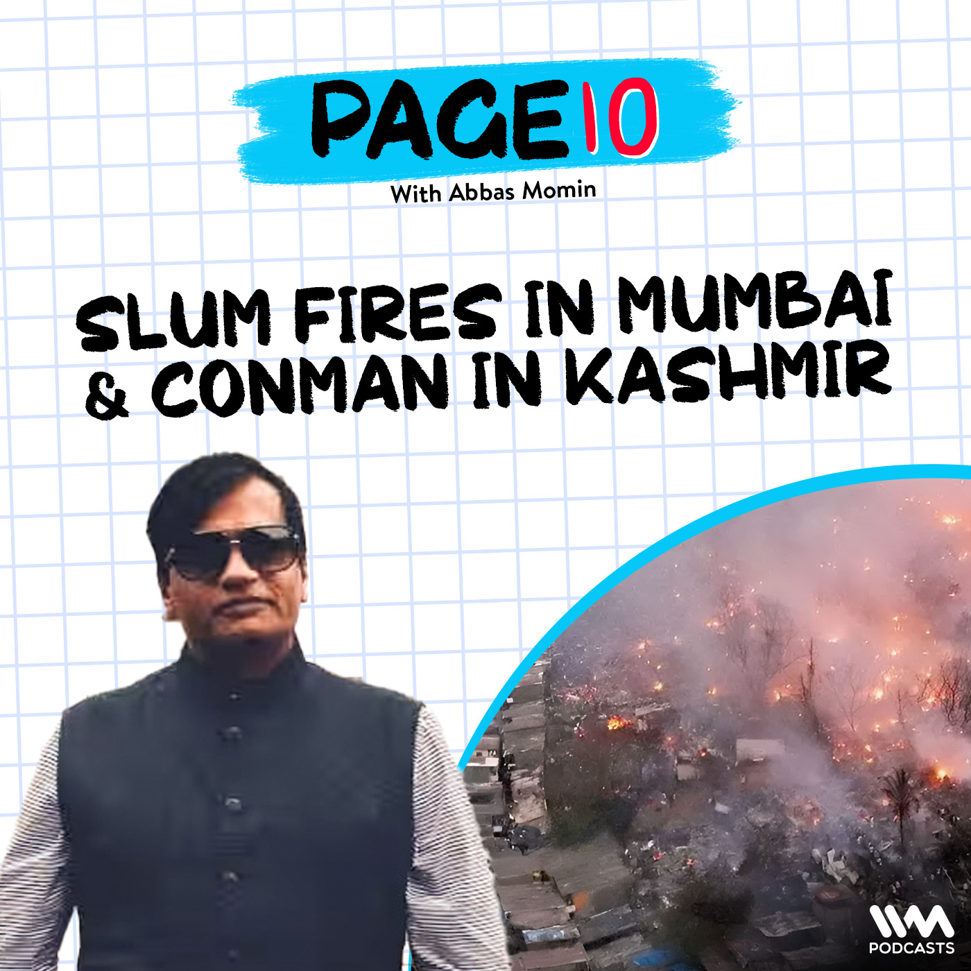 Page 10 | Slum fires in Mumbai, Delhi Police's notice to Rahul Gandhi & Conman in Kashmir