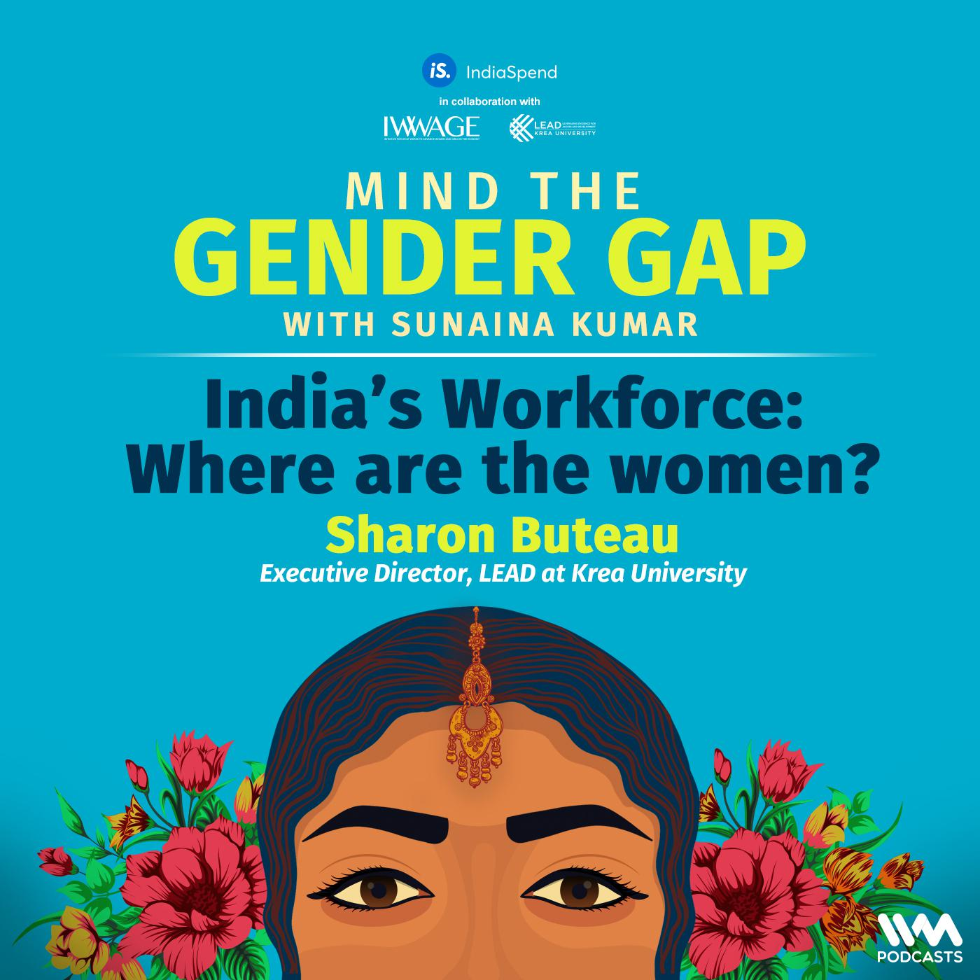 India’s Workforce: Where are the women?