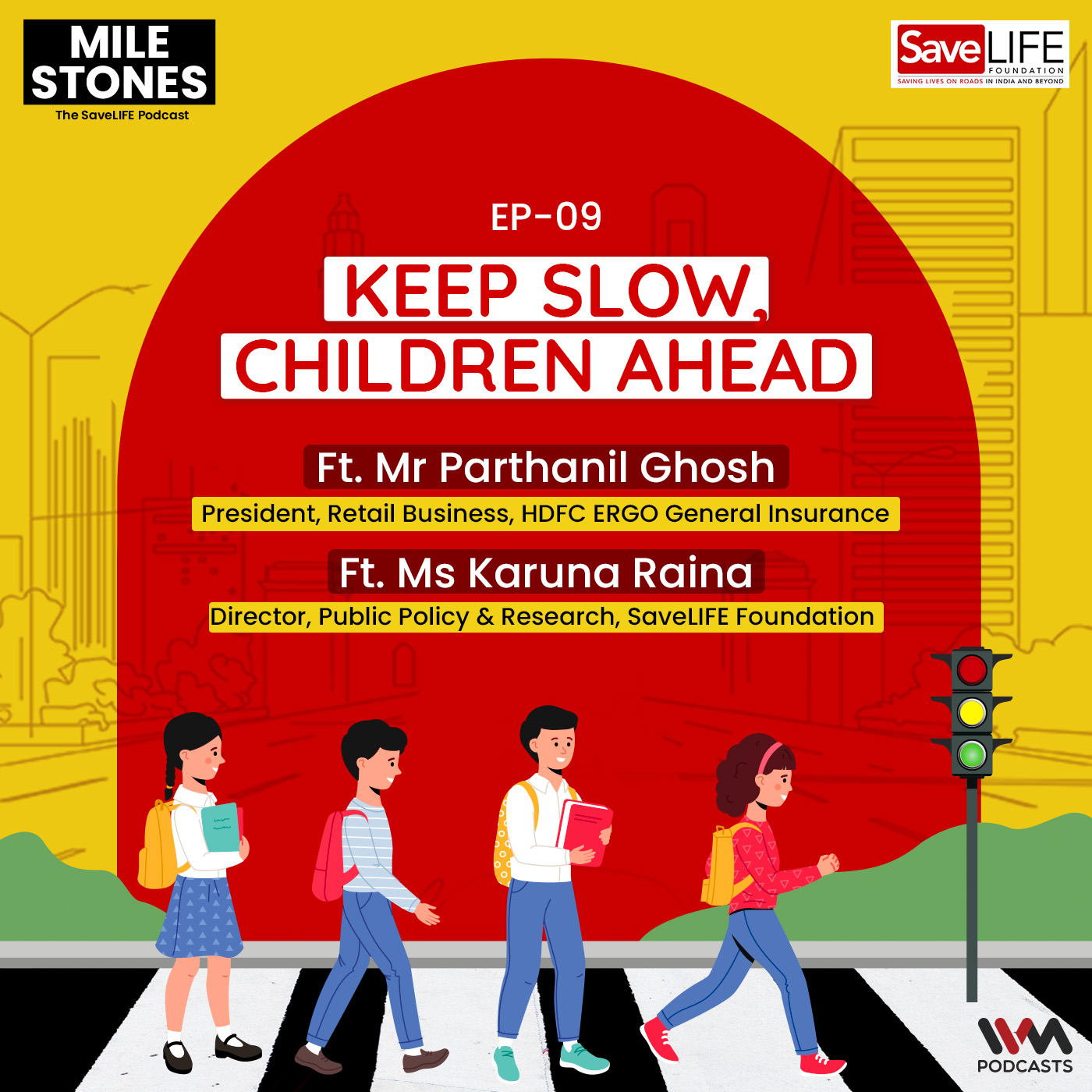 E09 : Keep Slow, Children Ahead w/ Mr Parthanil Ghosh & Ms Karuna Raina