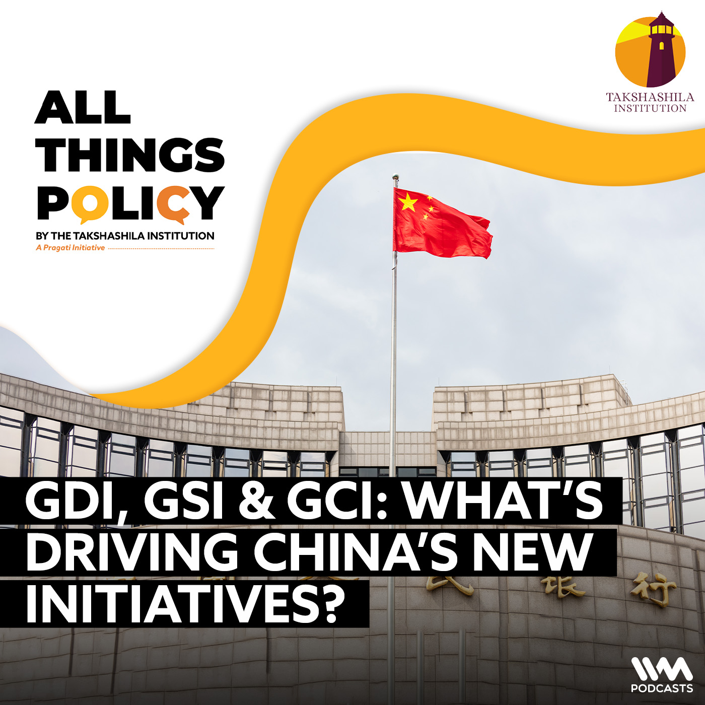 GDI, GSI & GCI: What’s Driving China’s New Initiatives?