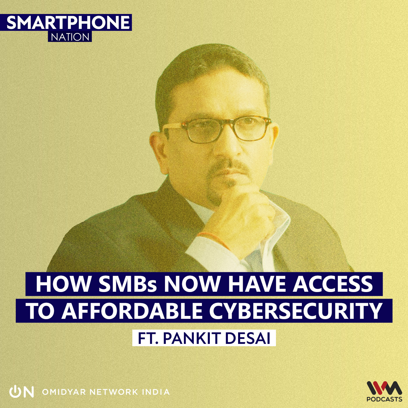 How SMBs now have access to Affordable Cybersecurity, ft. Pankit Desai