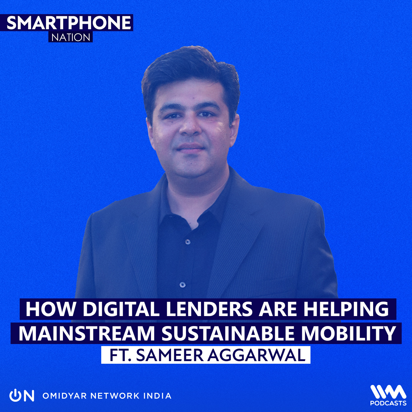 How Digital Lenders are Helping Mainstream Sustainable Mobility ft. Sameer Aggarwal