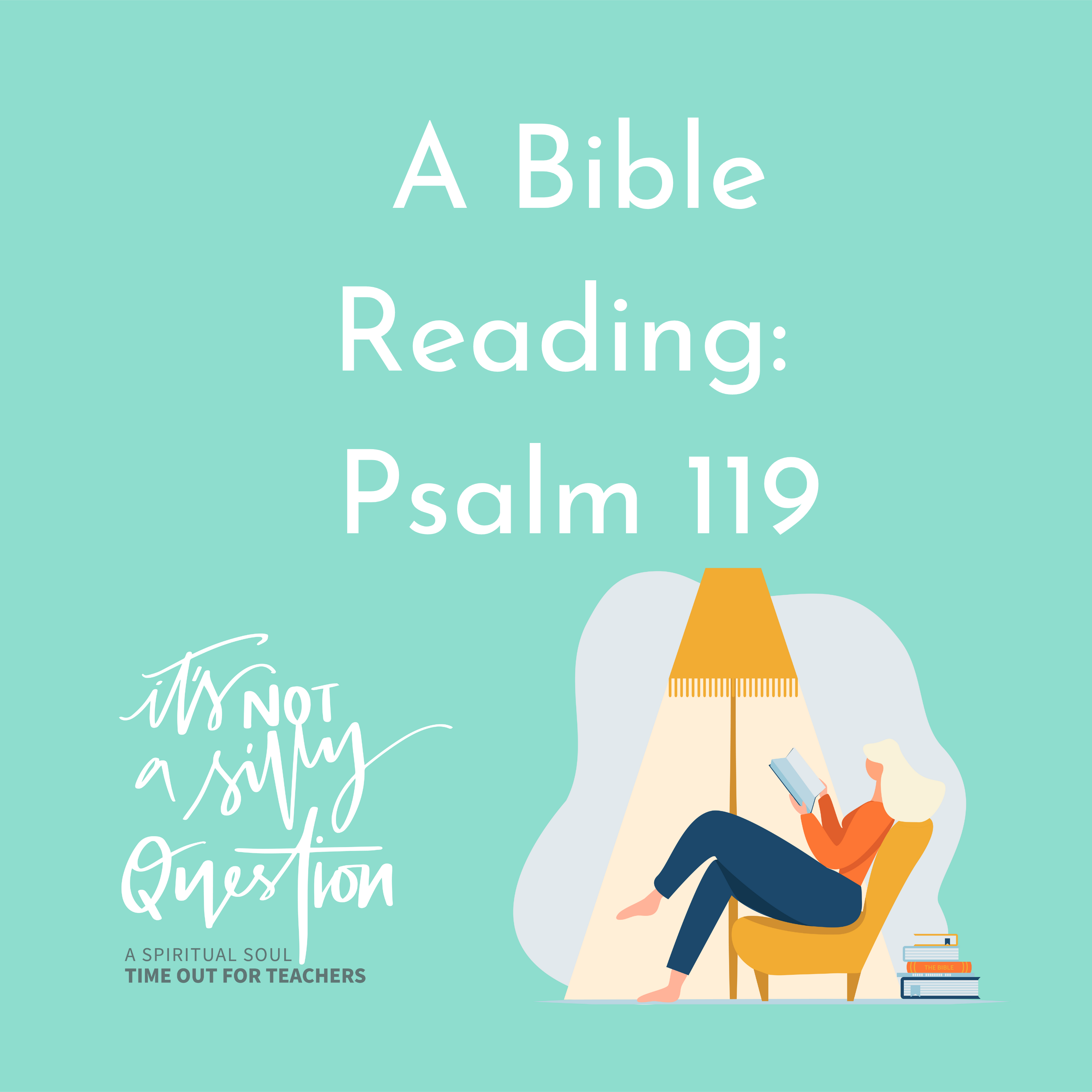 A Bible Reading: Psalm 119