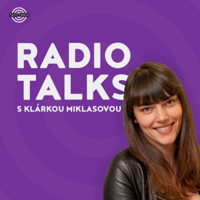 Radio Talks: O rádiu, o komunikaci, i o životních prioritách...