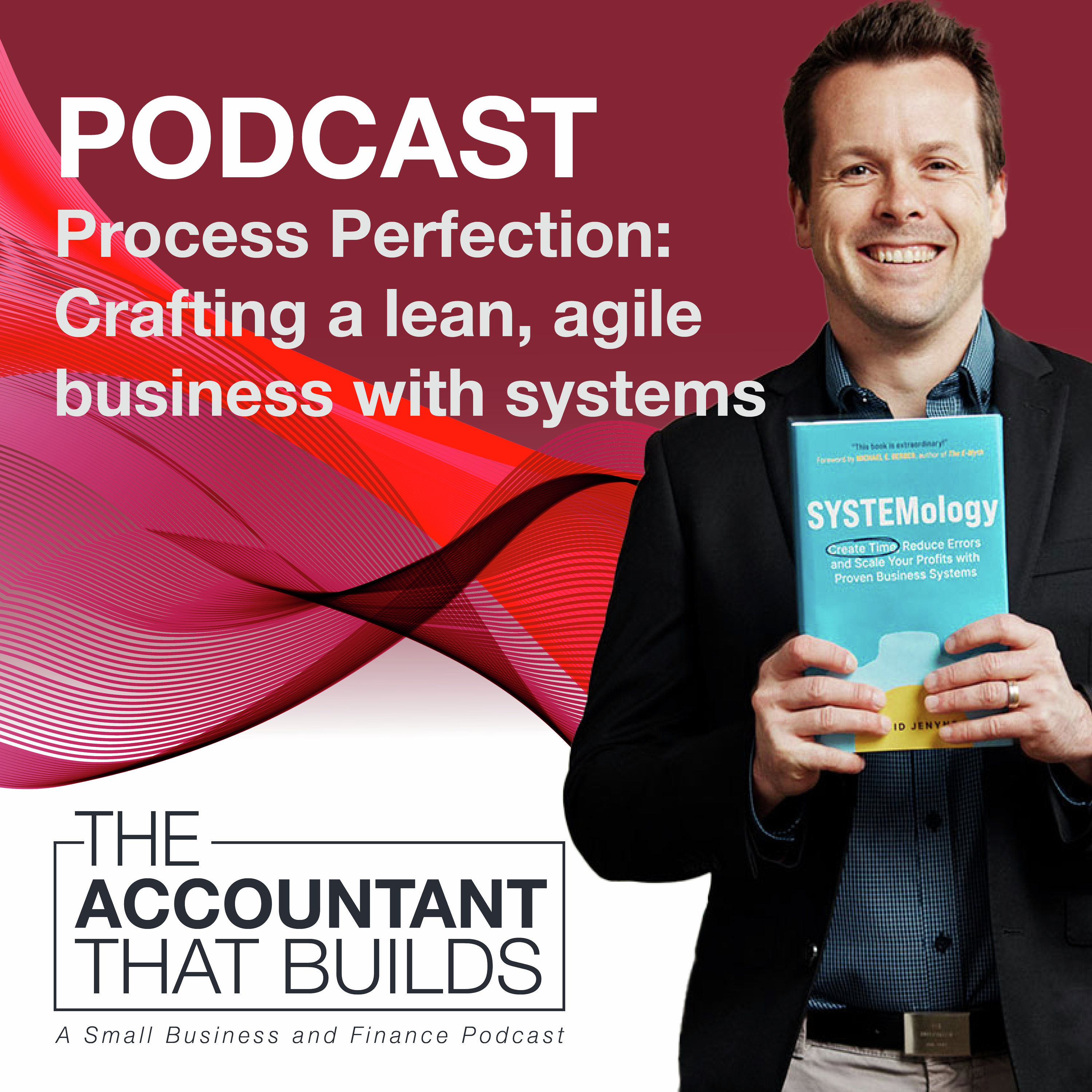 Process Perfection: Crafting a Lean, Agile Business with Systems