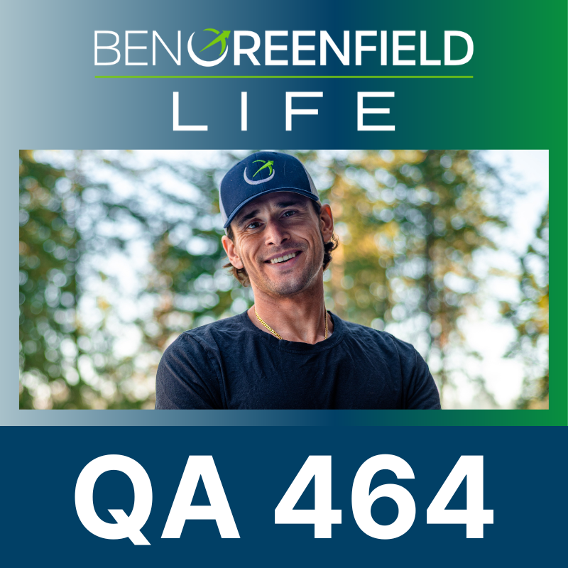 Q&A 464: How Ben Greenfield Plans His Week, Shocking Weight Loss Revelations, Muscle Gain For Teen Boys, Can You Be Allergic To Meat & More!