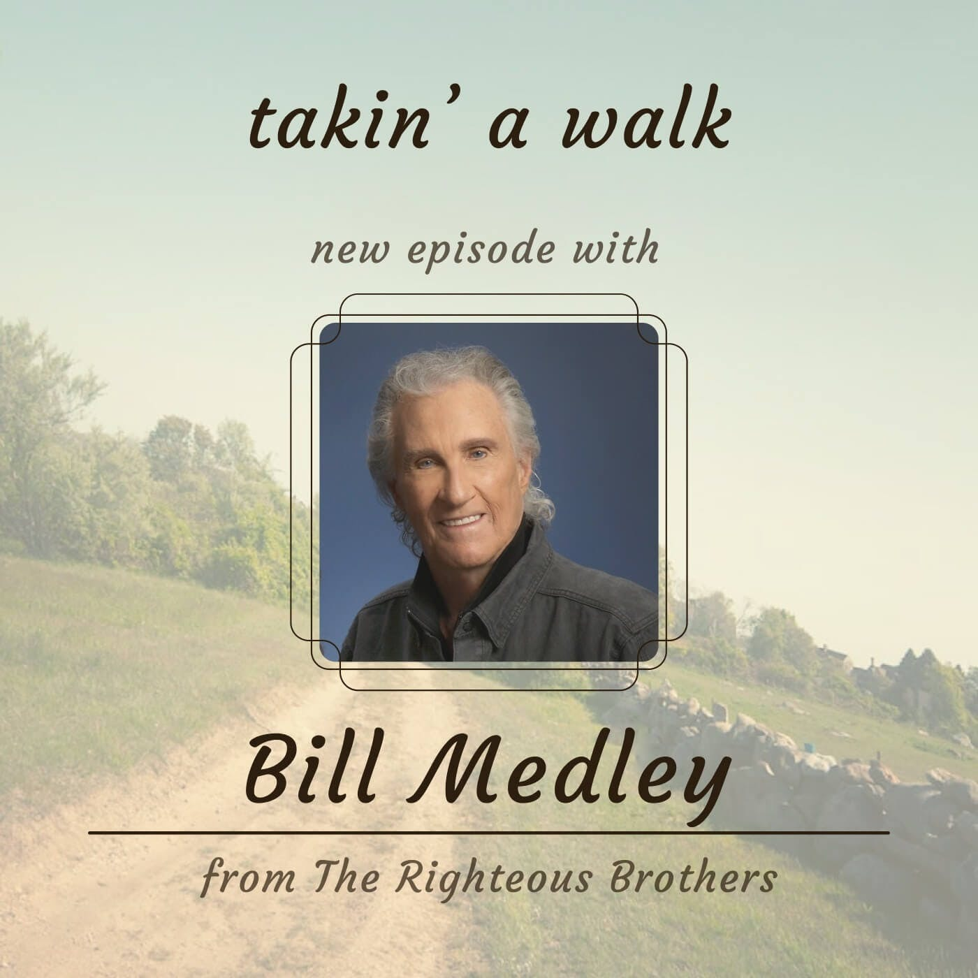 Promo/Upcoming Episode - Bill Medley of The Righteous Brothers