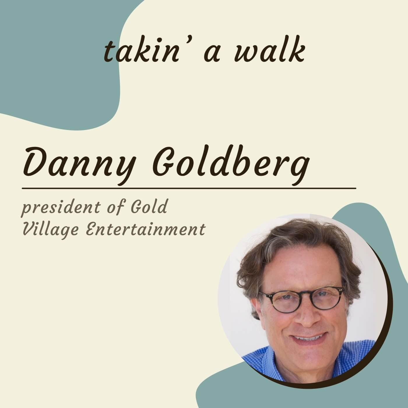 Promo/Upcoming Episode - The Evolution of music and activism: A Conversation with legendary music executive Danny Goldberg