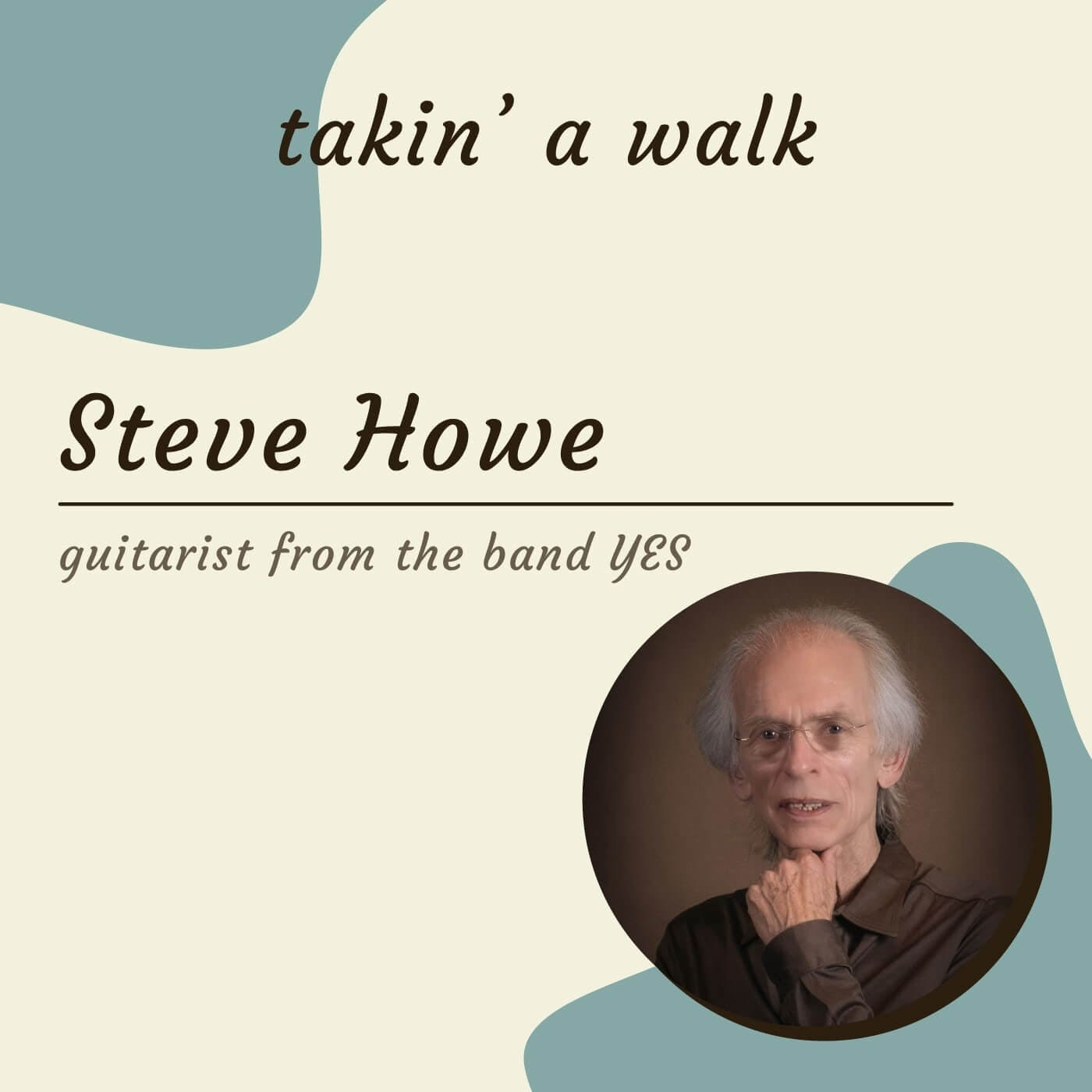 Promo/Upcoming Episode: Steve Howe guitarist from Yes