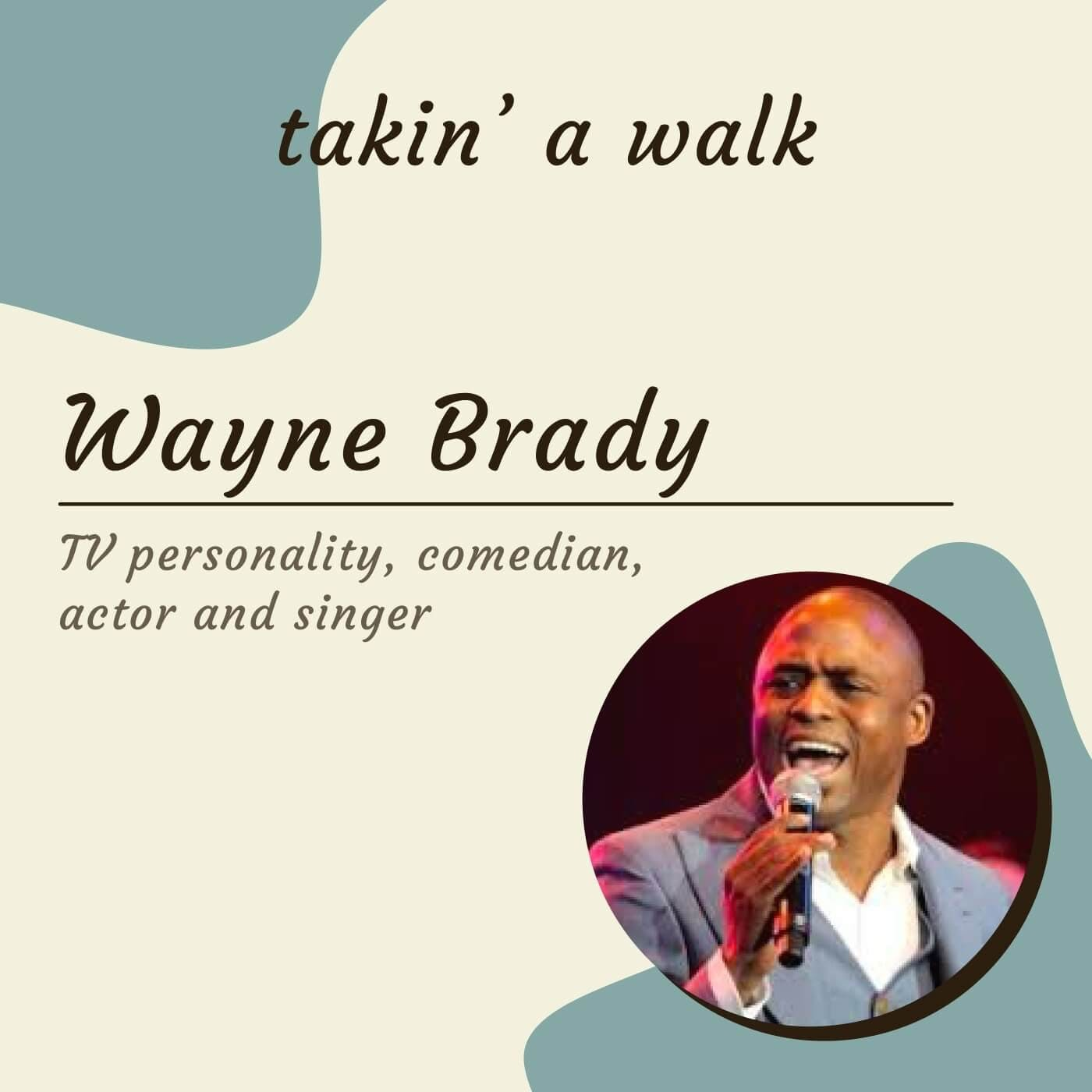 Takin' A Walk with Wayne Brady