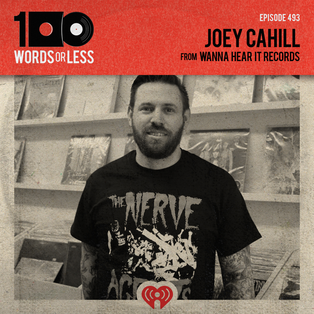 Joey Cahill from Wanna Hear It Records