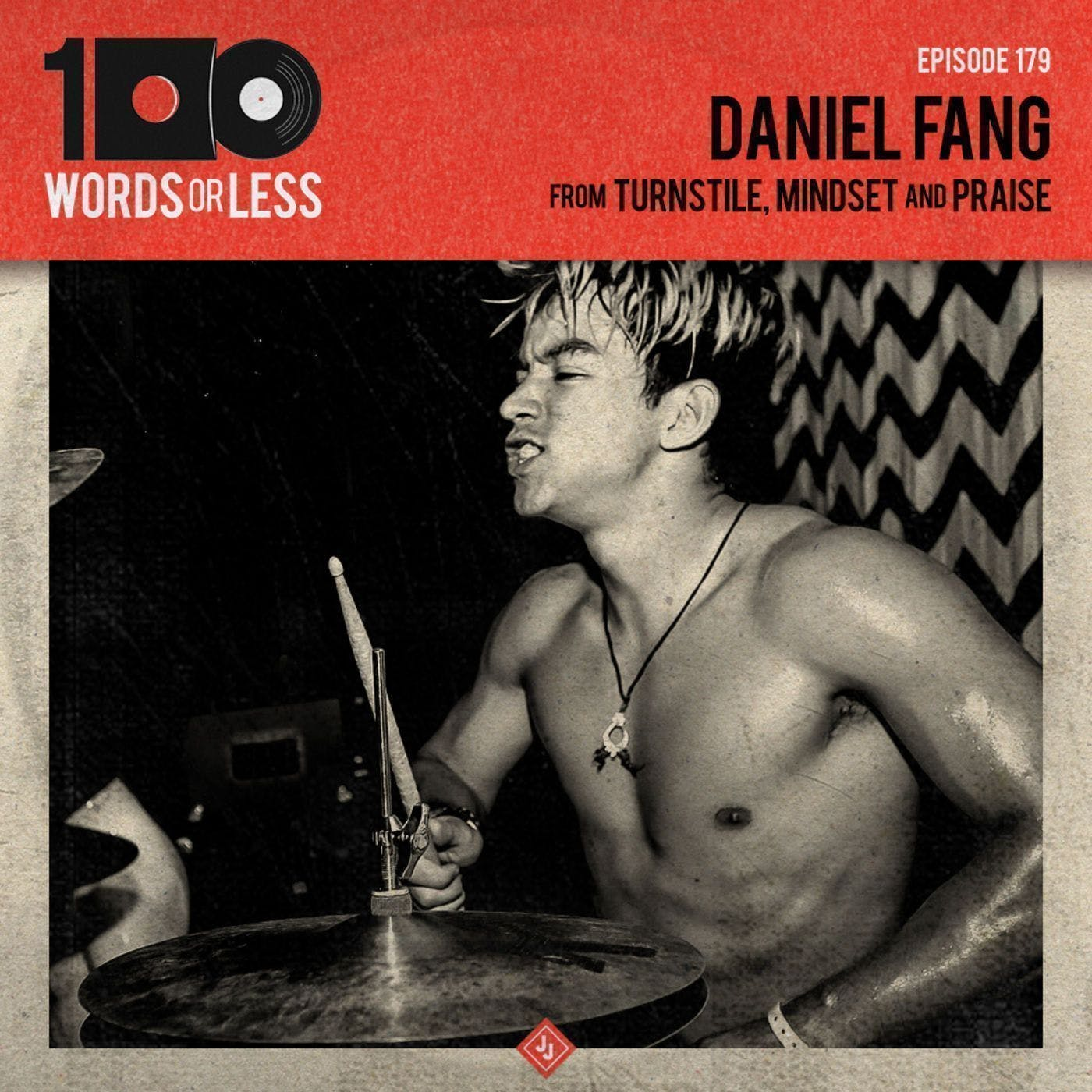 Daniel Fang from Turnstile, Mindset and Praise