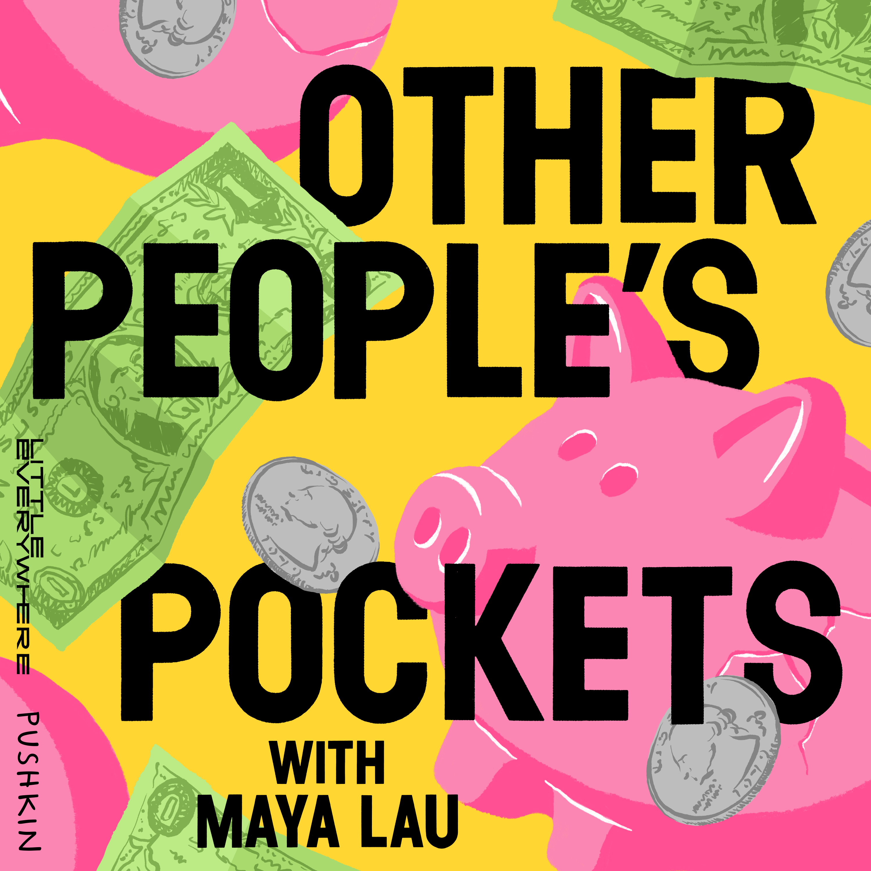 Maya Lau, Host of Other People's Pockets