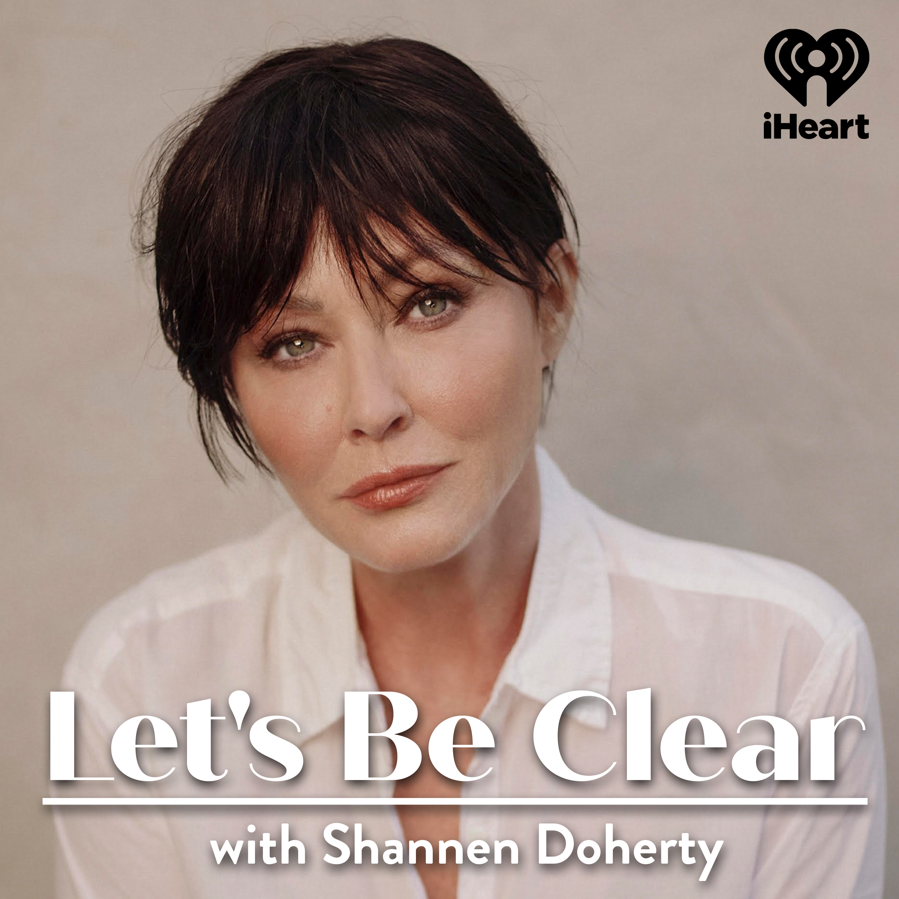 Introducing: Let's Be Clear with Shannen Doherty