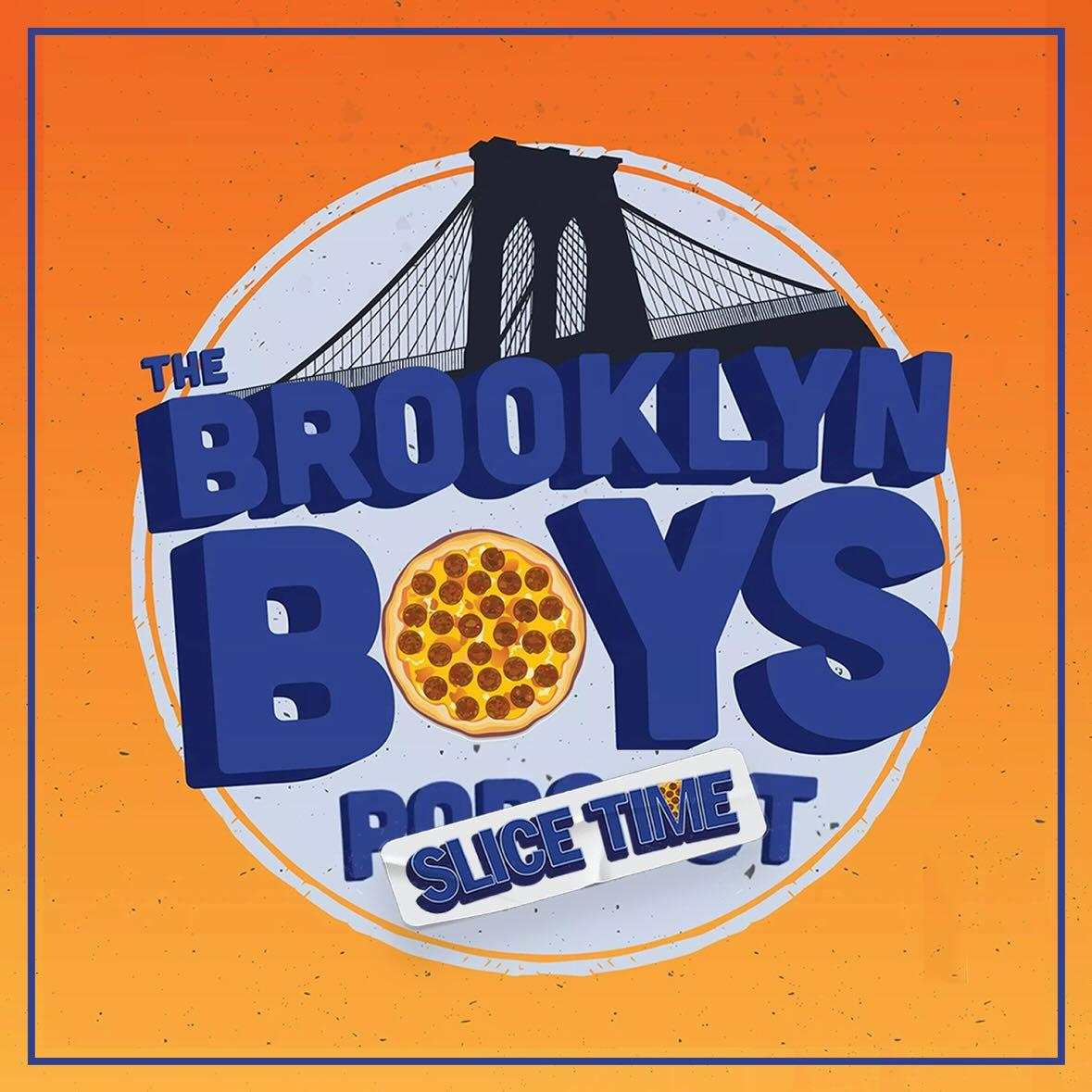 The Brooklyn Boys SLICE TIME for ep #279