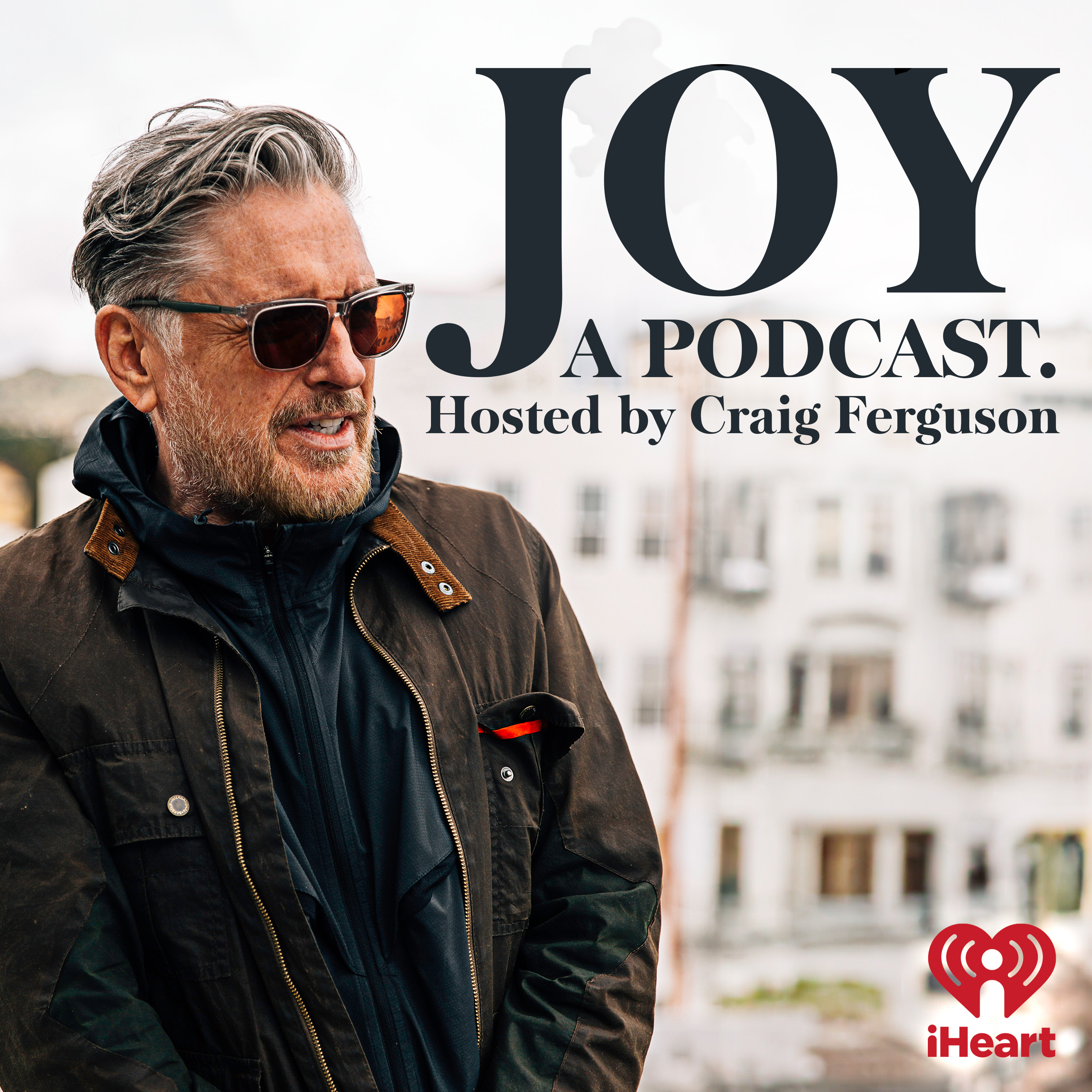 Introducing: Joy, a Podcast. Hosted by Craig Ferguson