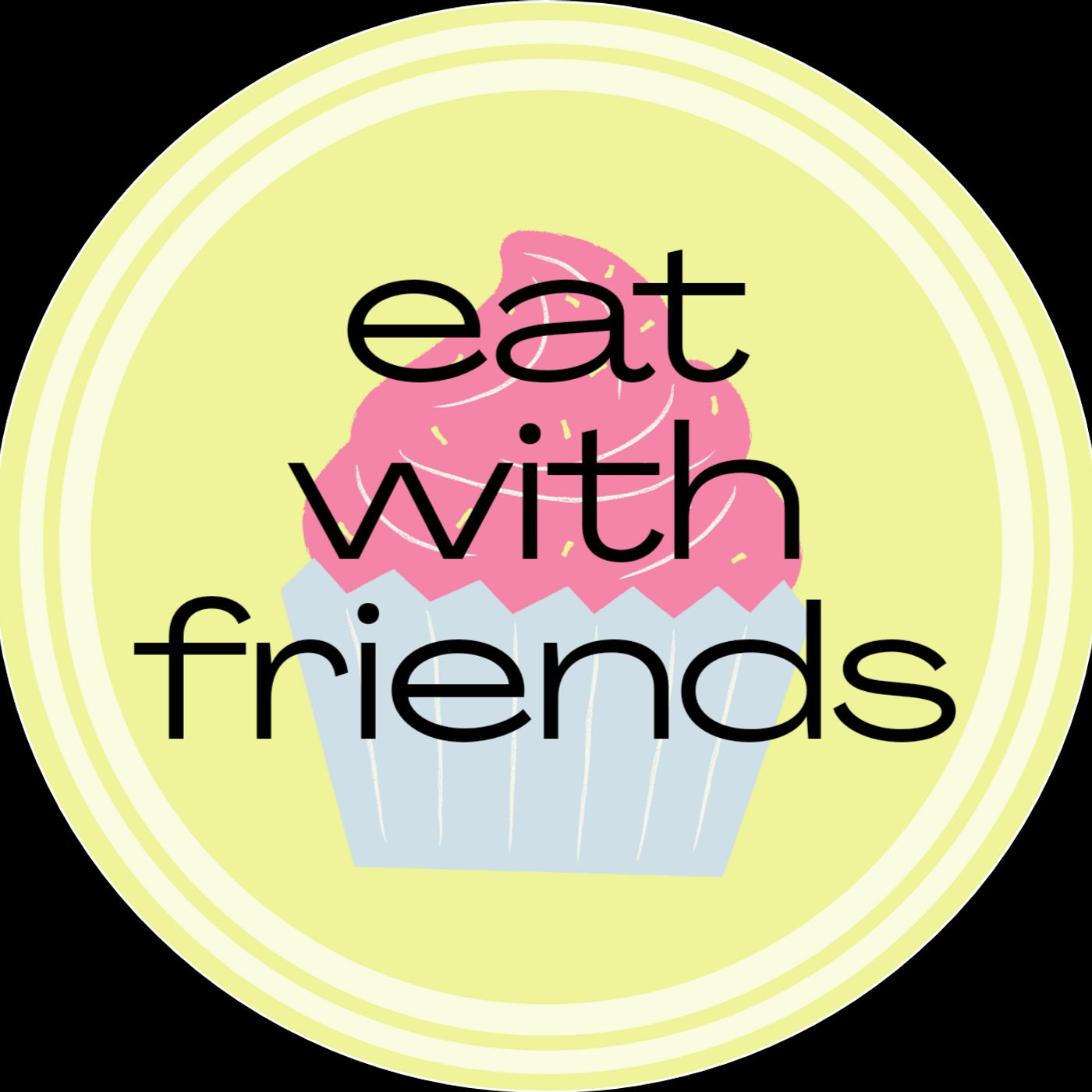 Eat with Friends with Angela Trakas - podcast episode cover