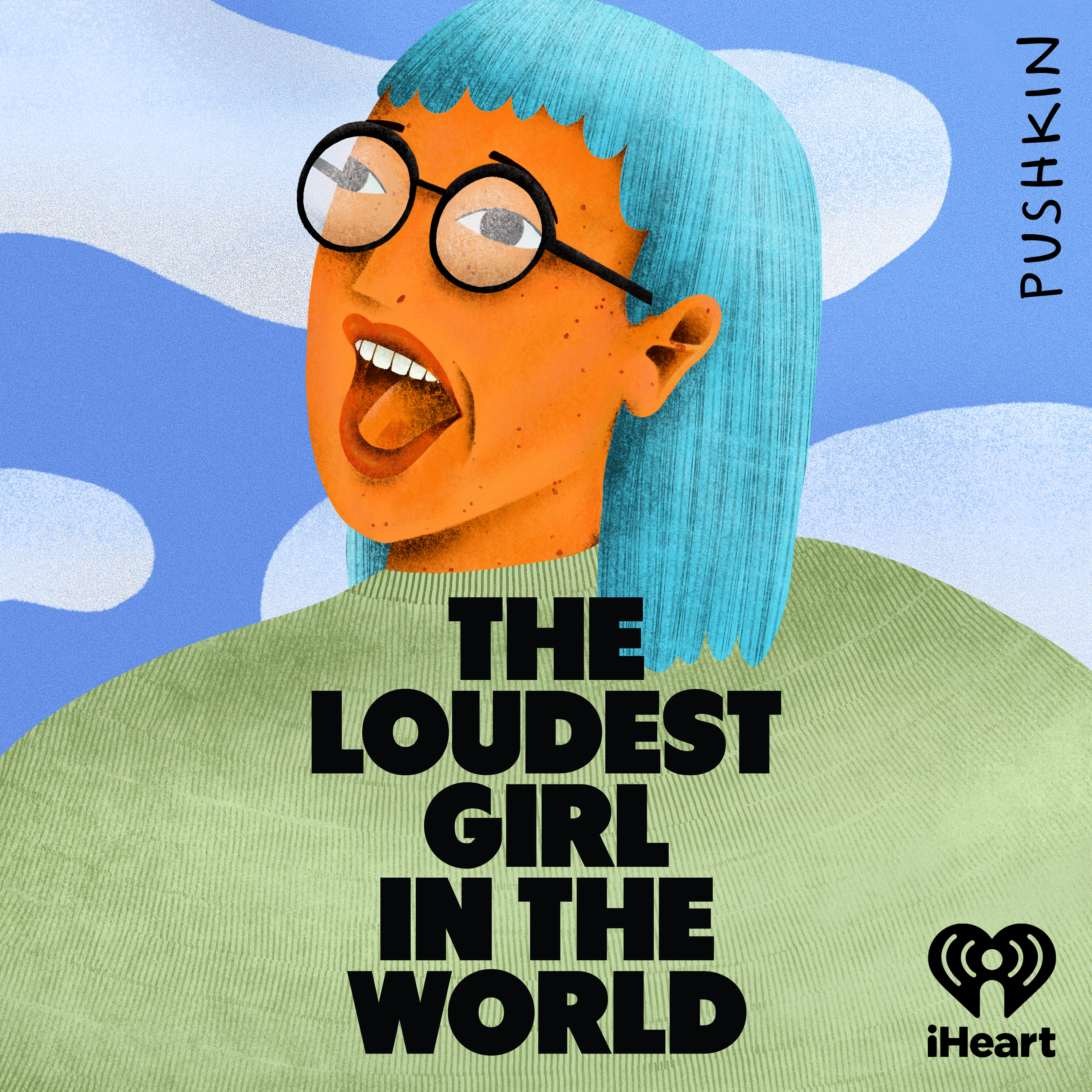 Introducing: The Loudest Girl in the World