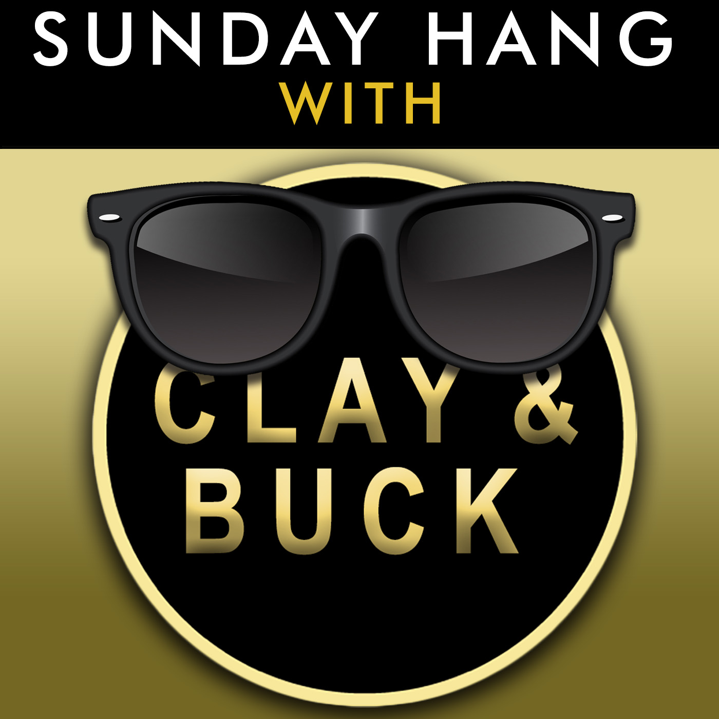 Sunday Hang with Clay and Buck - Jul 14 2024