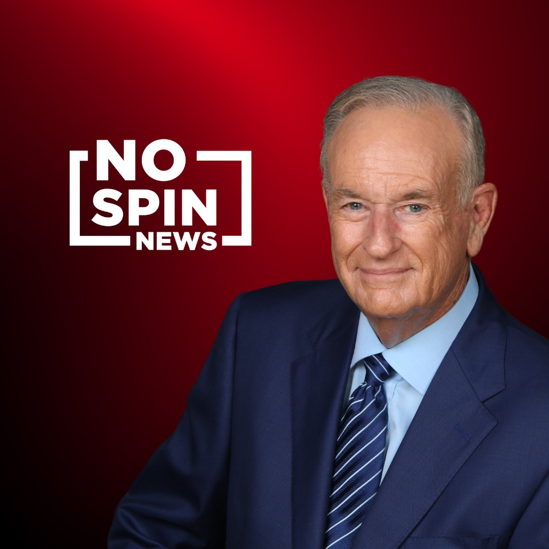 BONUS EPISODE | Bill O'Reilly's No Spin News and Analysis