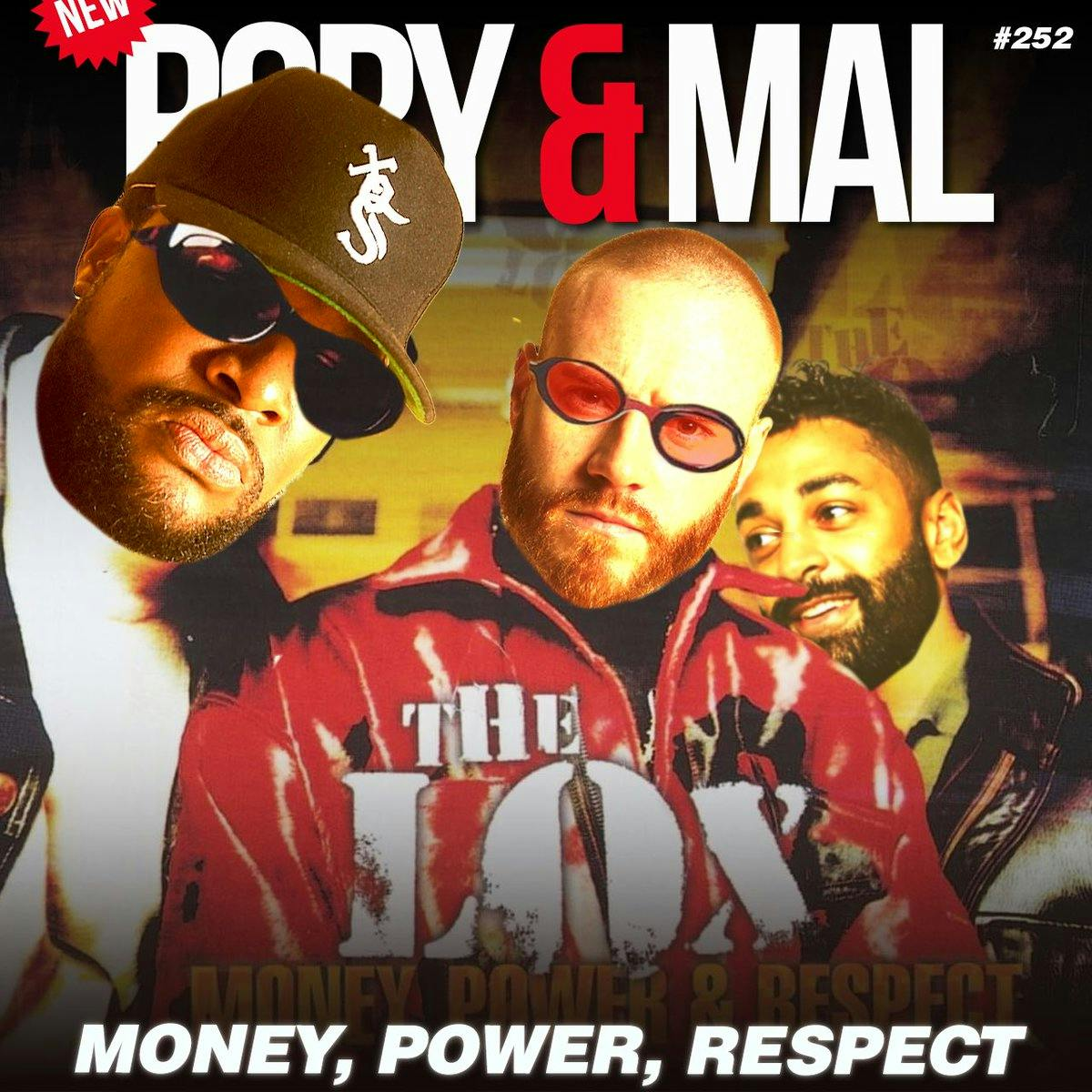 Episode 252 | Money, Powder, Respect