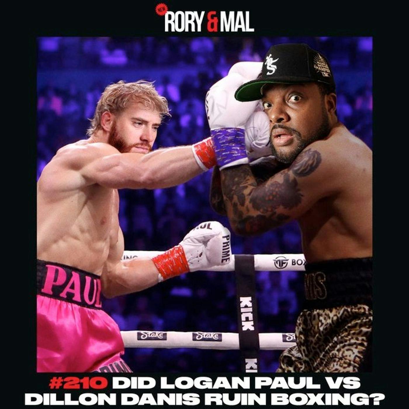 Episode 210 | Did Logan Paul VS. Dillon Danis Ruin Boxing?