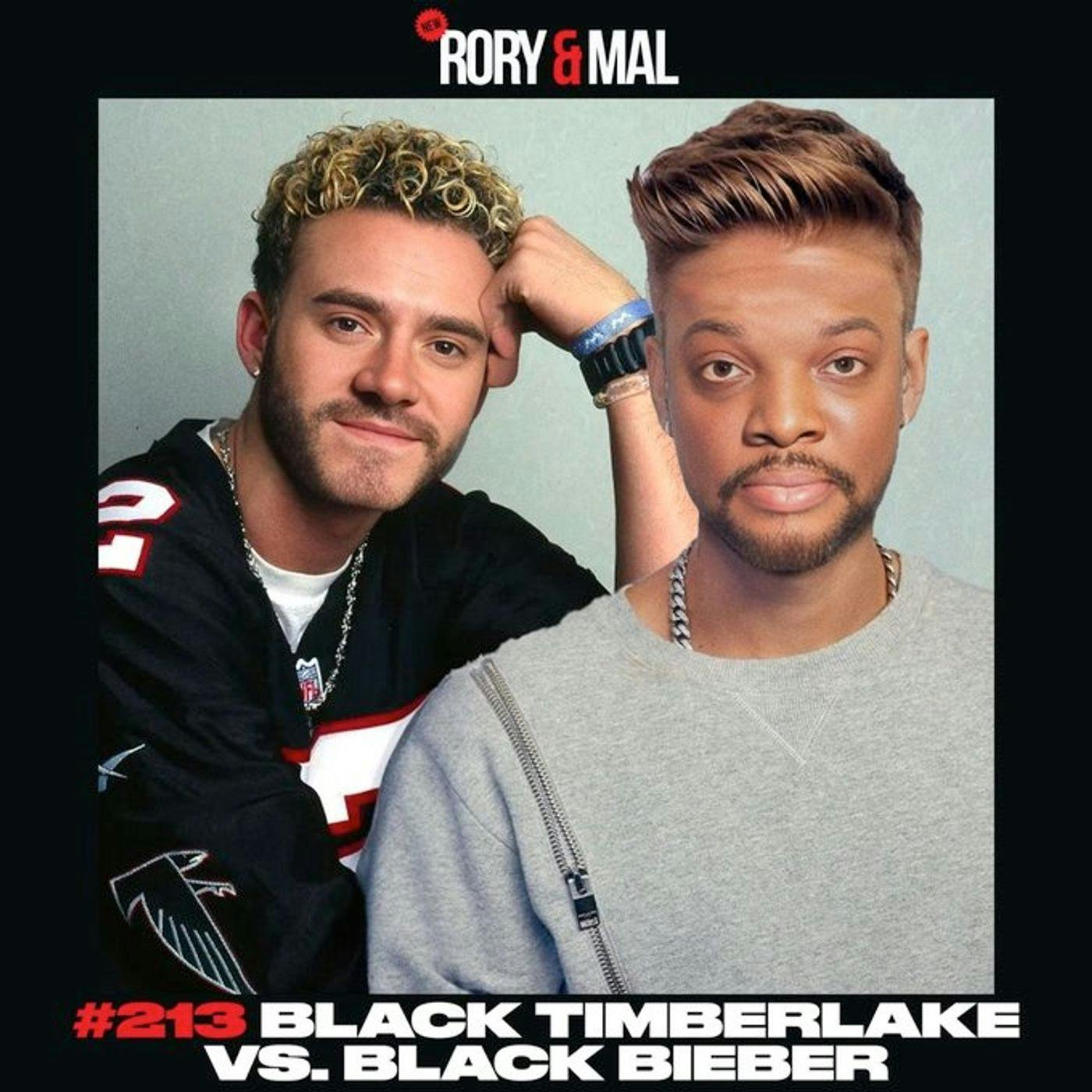 Episode 213 | Black Timberlake vs. Black Bieber