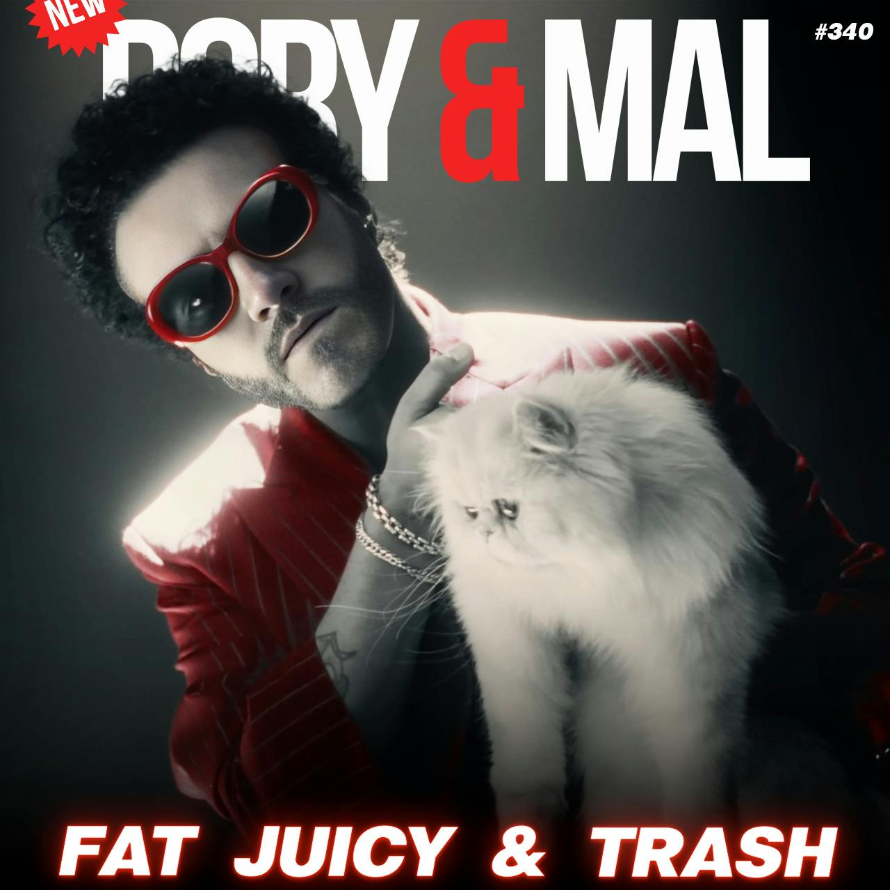 Episode 340 | Fat, Juicy, & Trash