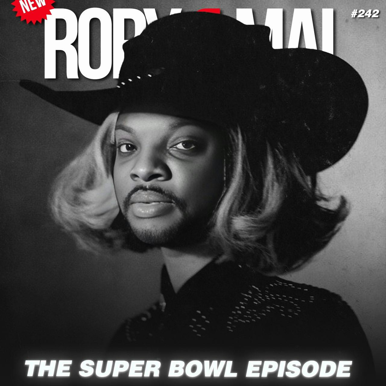 Episode 242 | The Super Bowl Episode