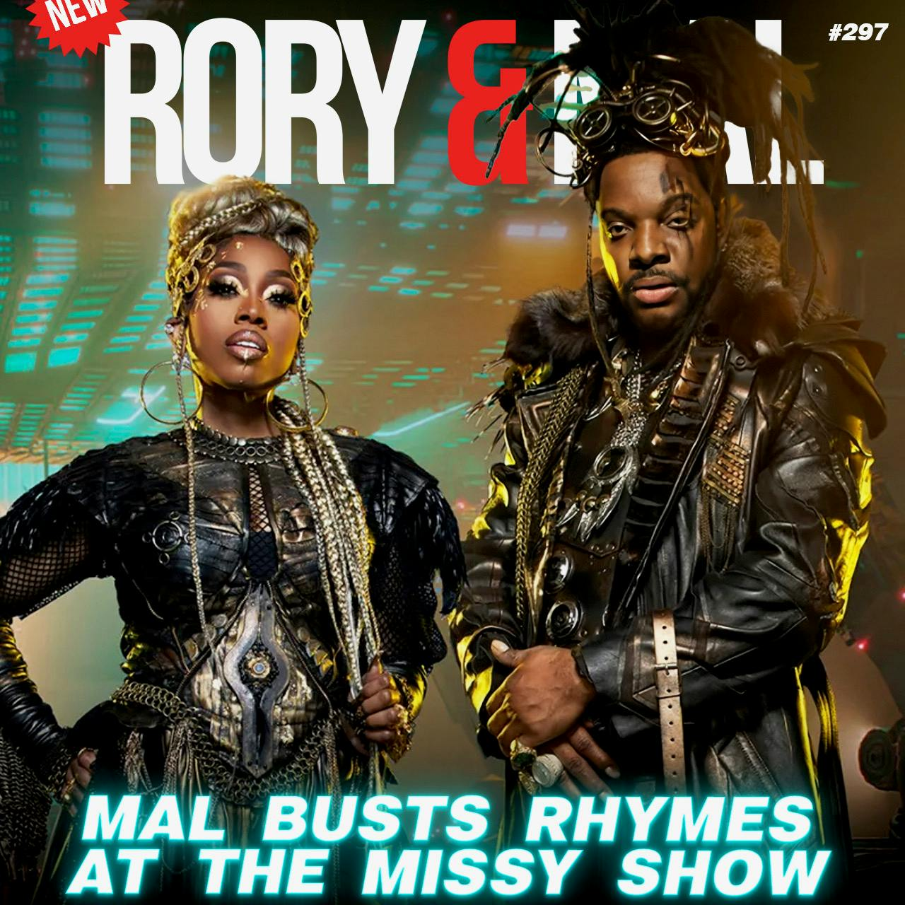 Episode 297 | Mal Busts Rhymes At The Missy Show