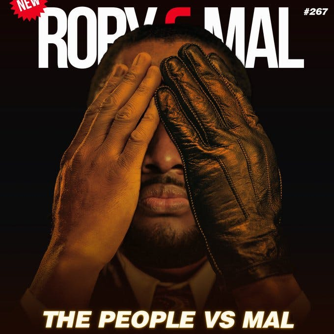 Episode 267 | The People V.S. Mal