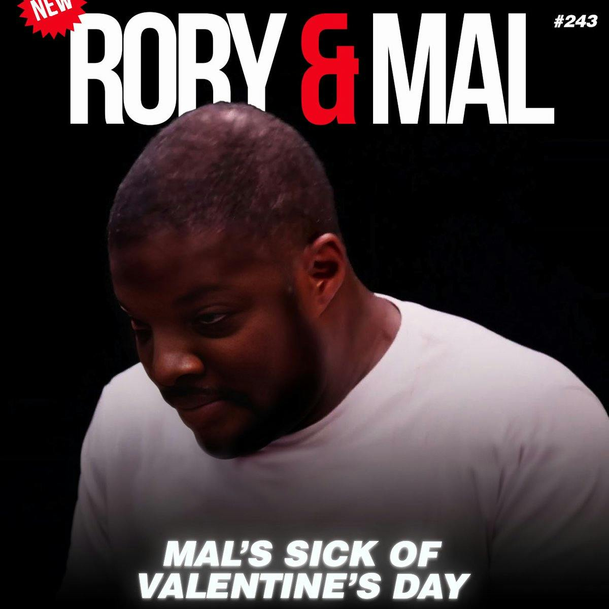 Episode 243 I Mal’s Sick Of Valentine’s Day