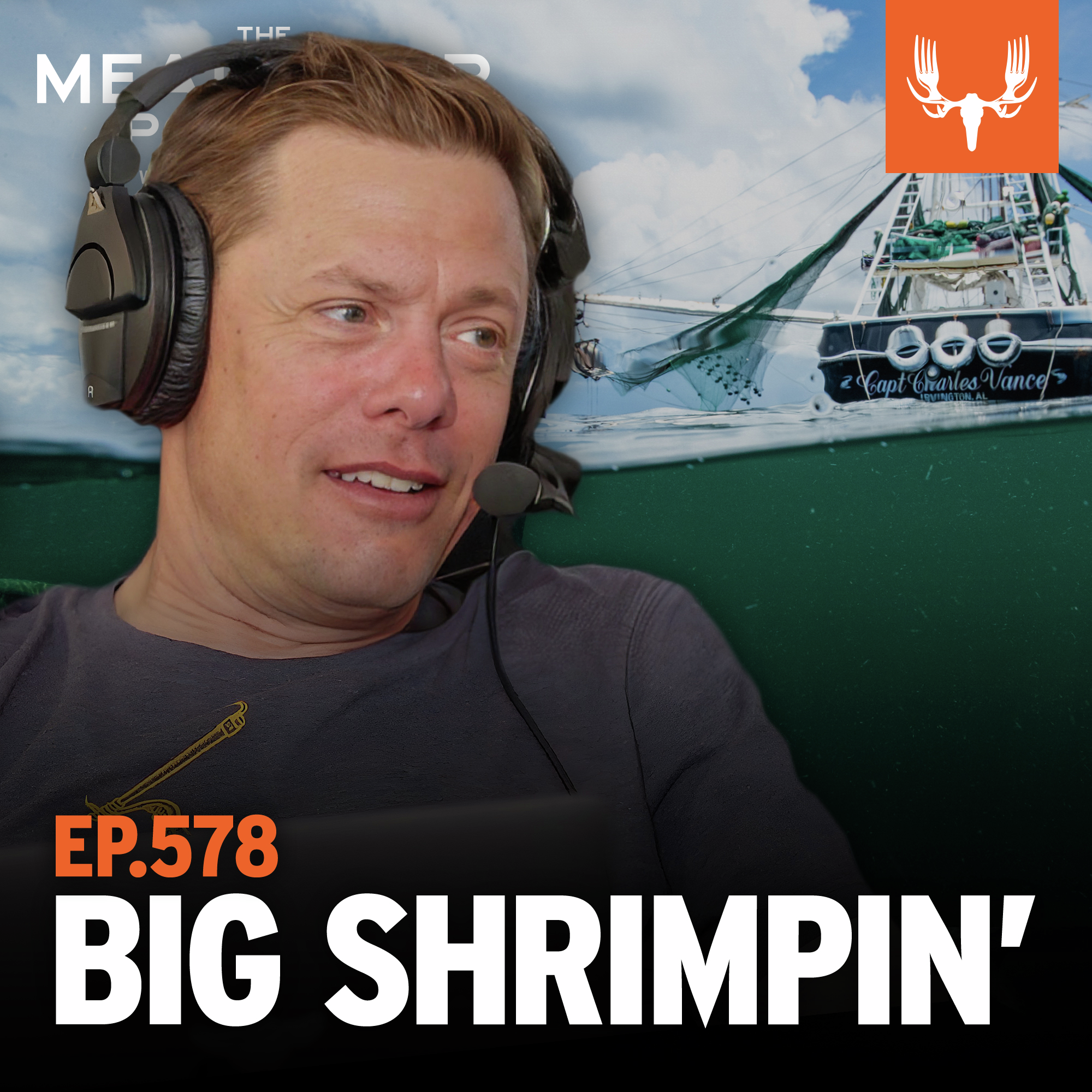 Ep. 578: Big Shrimpin'