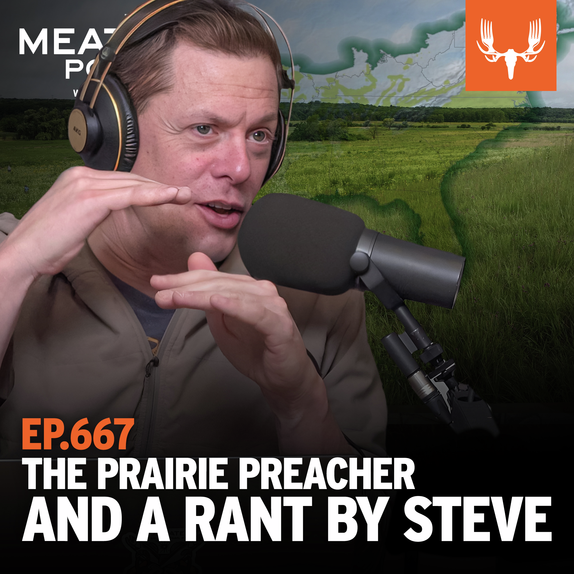 Ep. 667: The Prairie Preacher and a Rant By Steve - podcast episode cover