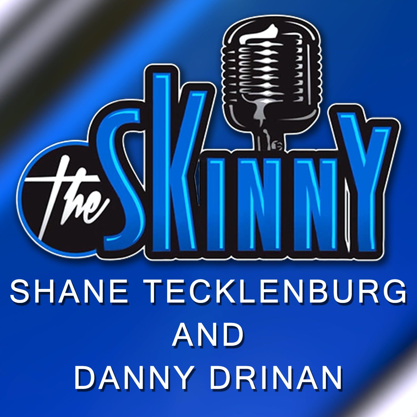 #31 - Shane Tecklenburg and Danny Drinan