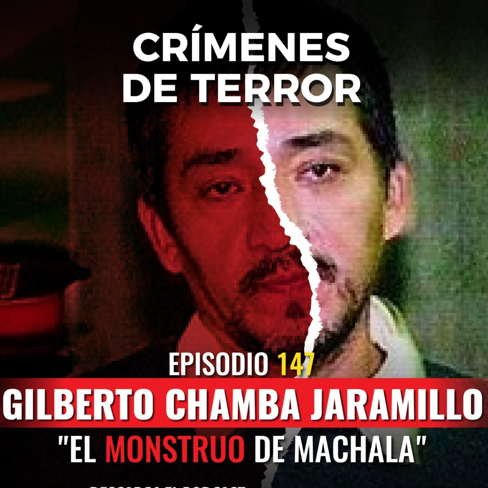 Episodio #147 Gilberto Chamba Jaramillo, 