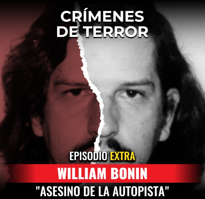 EXTRA: William Bonin "Asesino de la autopista"