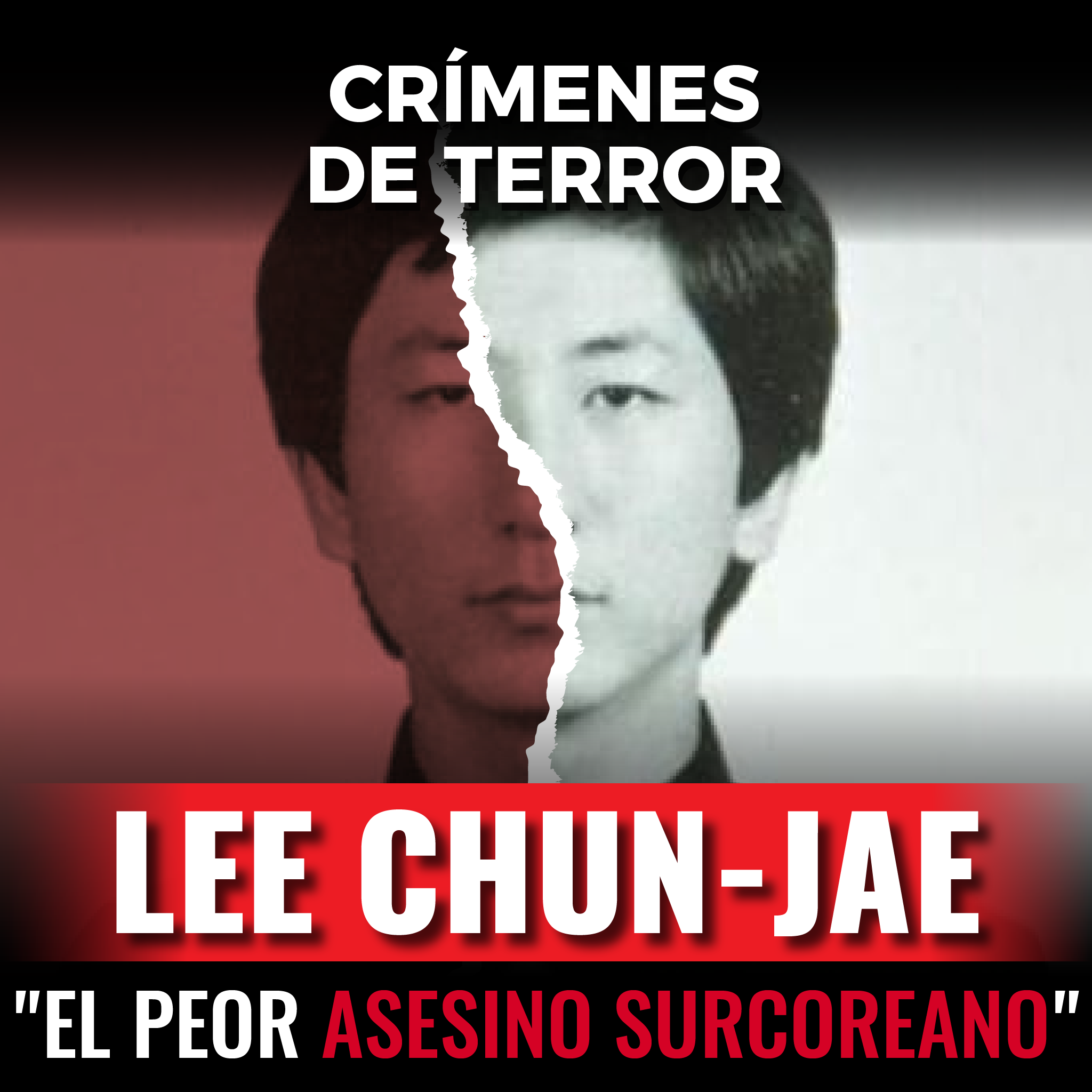 Episodio #167 Lee Chun-jae, "El Peor Asesino Surcoreano"