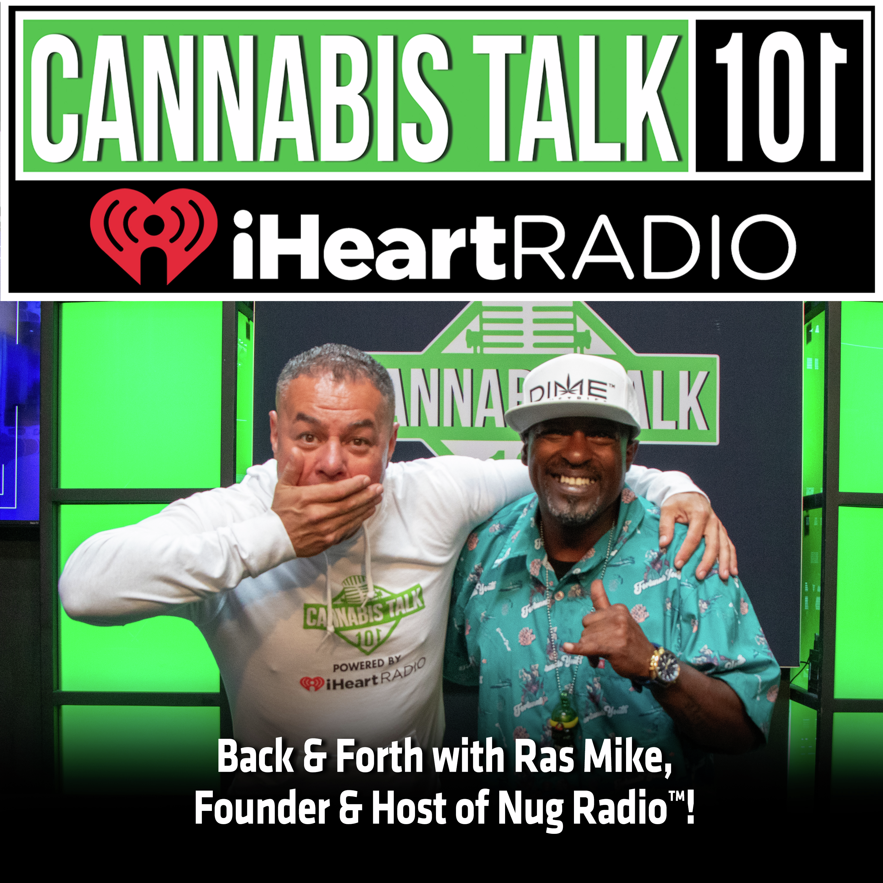 Back & Forth with Ras Mike, Founder & Host of Nug Radio™!