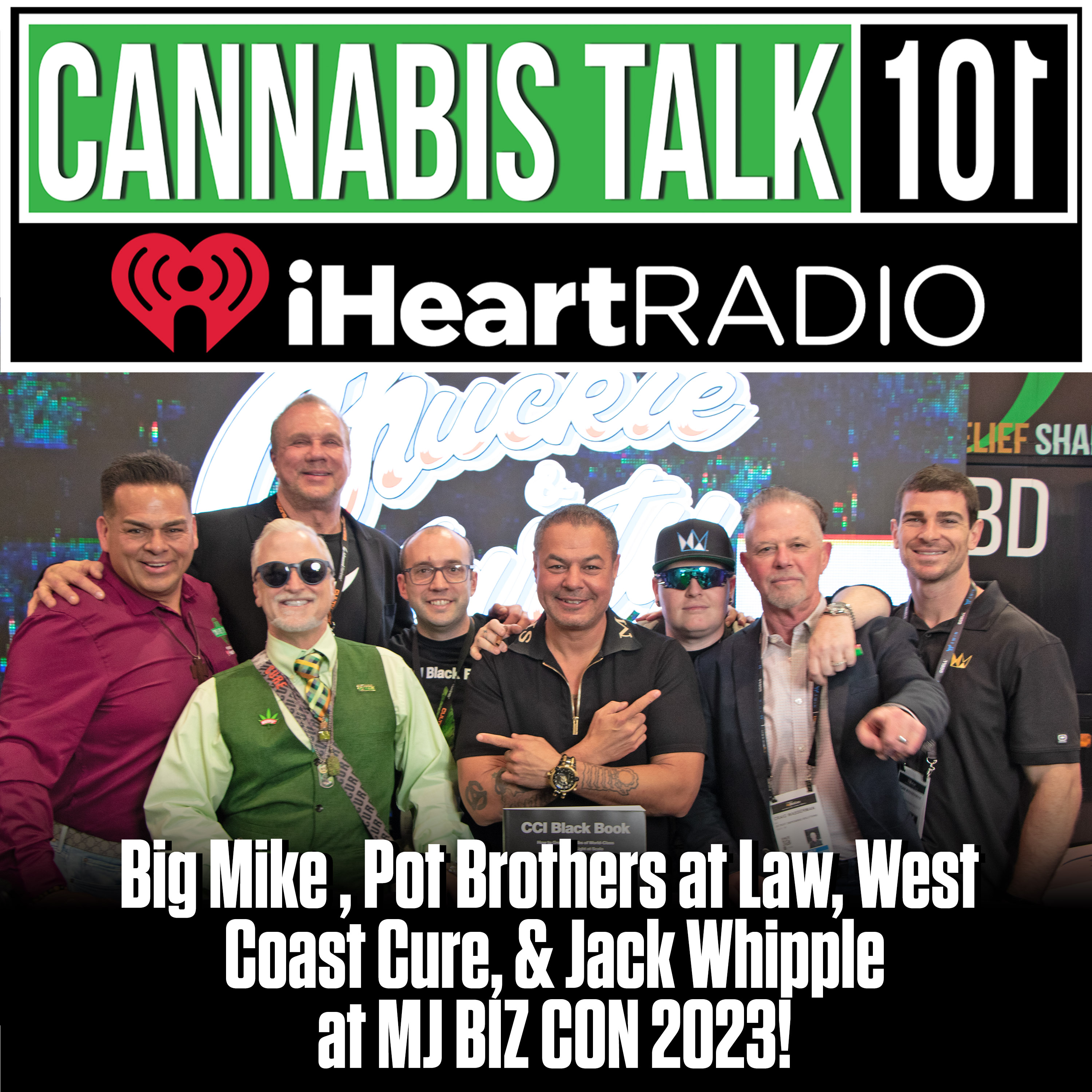 Big Mike of Advanced Nutrients™, Pot Brothers at Law™, J Cure of