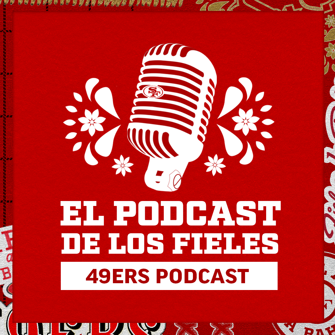 Inician Los Playoffs Para Los 49ers: El Podcast de Los Fieles