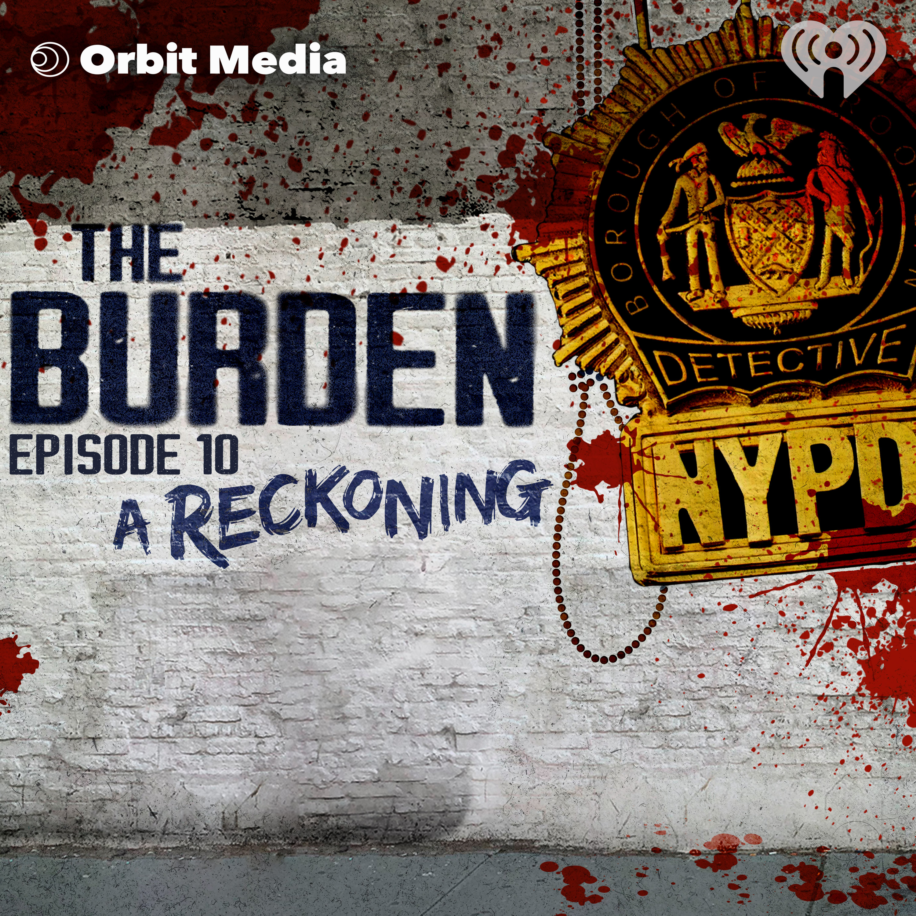 The Burden | 10. A Reckoning