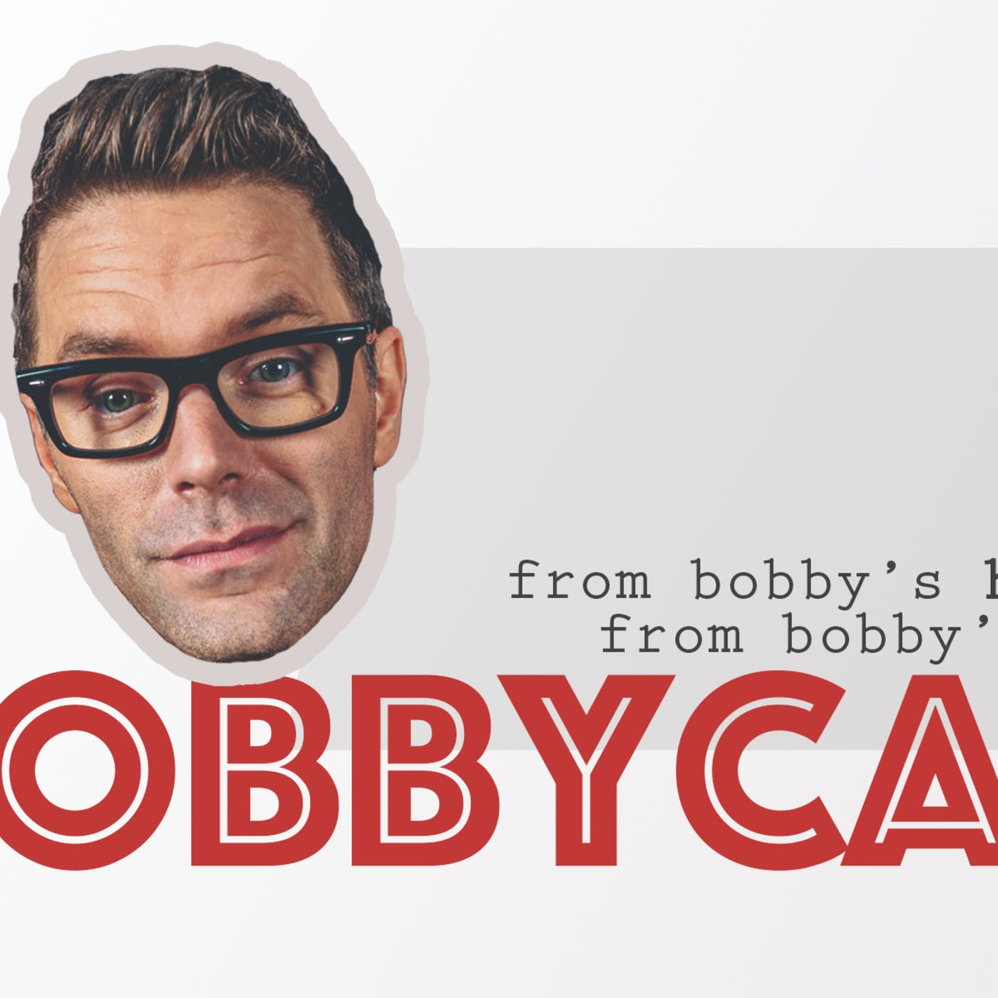 Episode 21 - Bobby's Crazy Weekend and He Thinks He Could Be President (11-14-16)