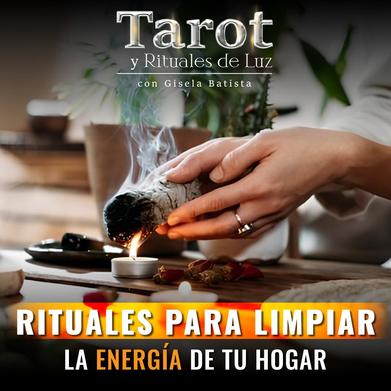 Rituales para limpiar la energía  de tu hogar